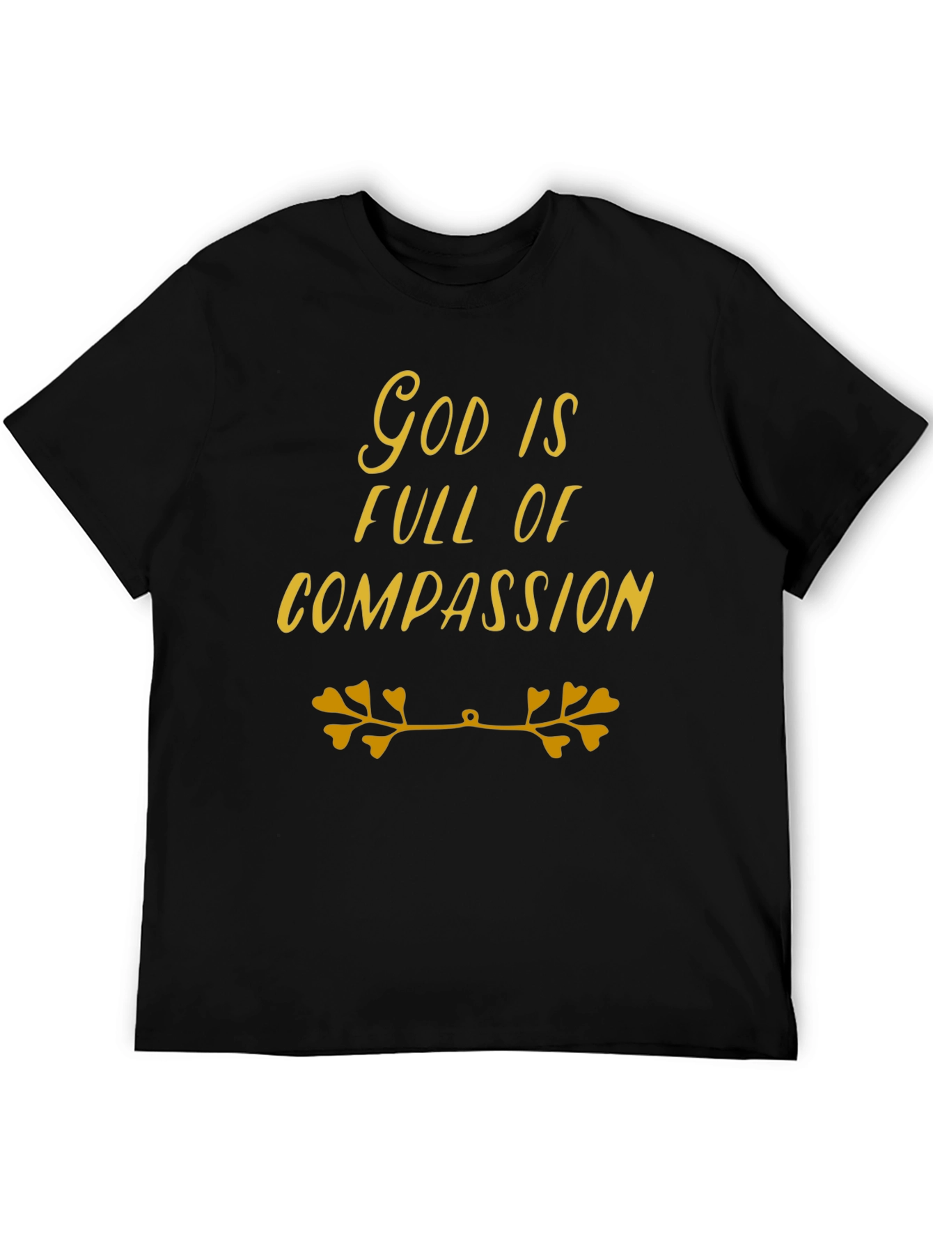 God is Full of Compassion T-Shirt