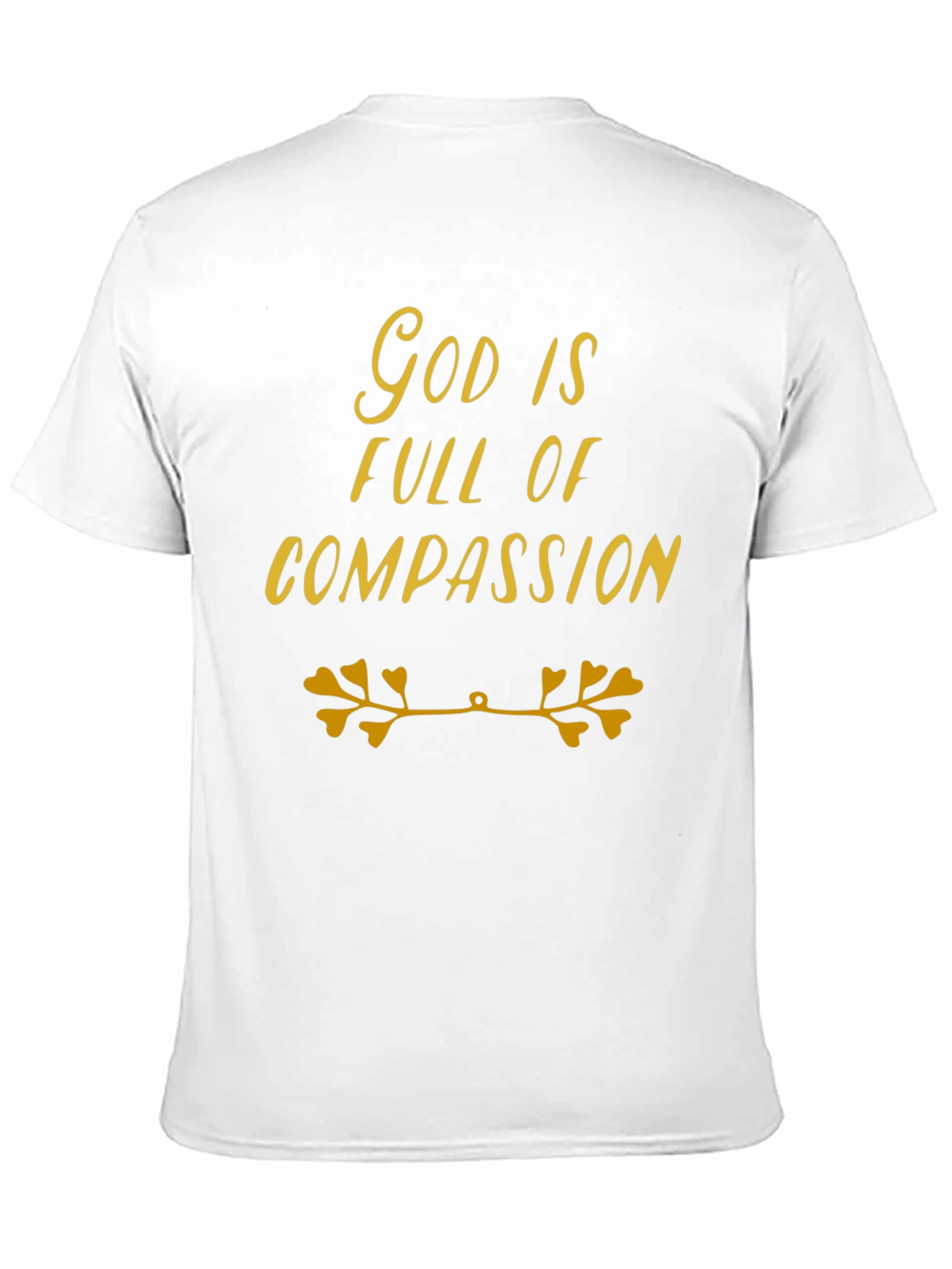 God is Full of Compassion T-Shirt