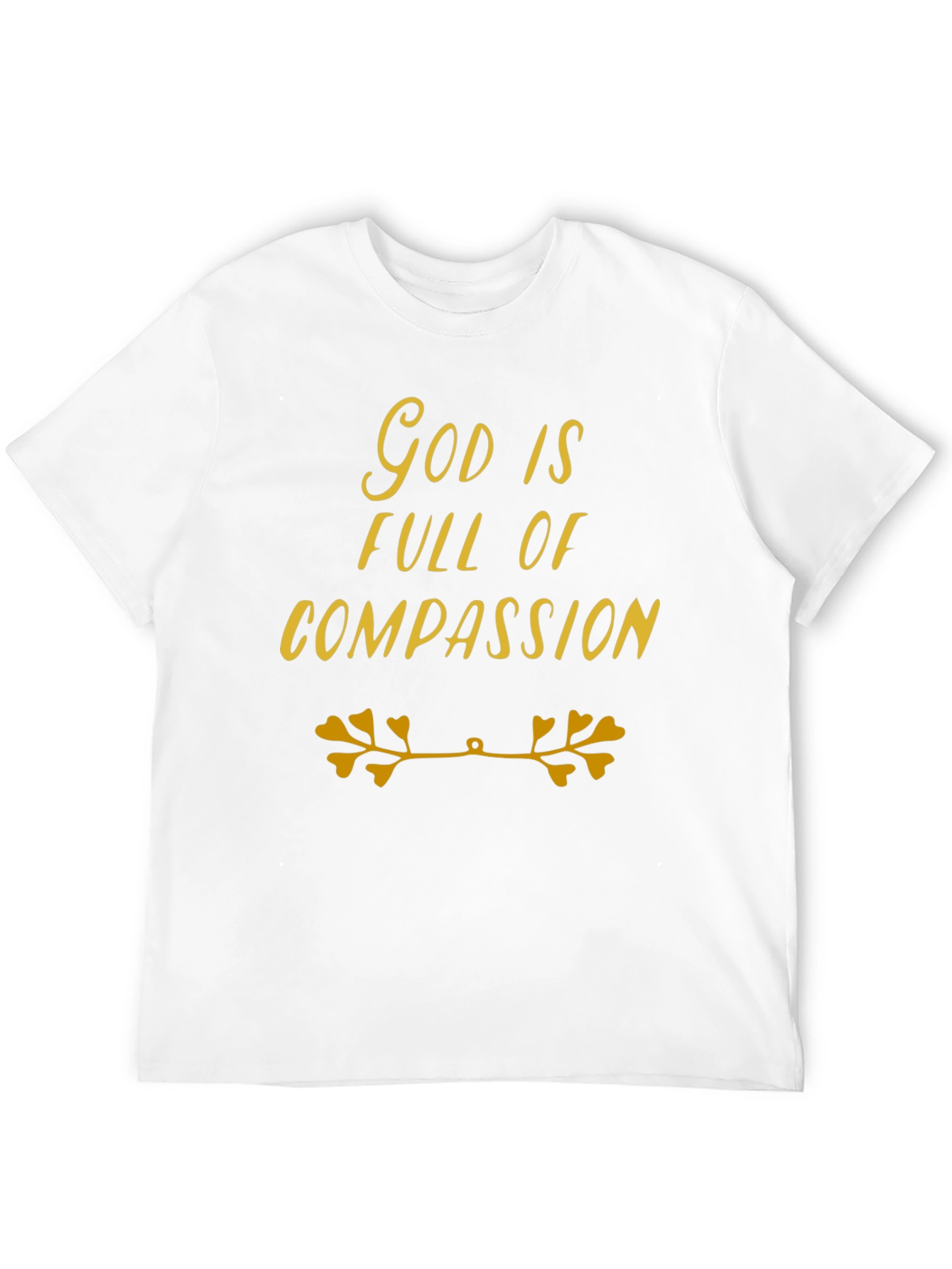 God is Full of Compassion T-Shirt