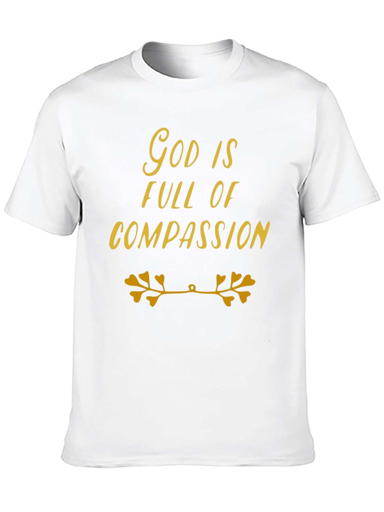 God is Full of Compassion T-Shirt