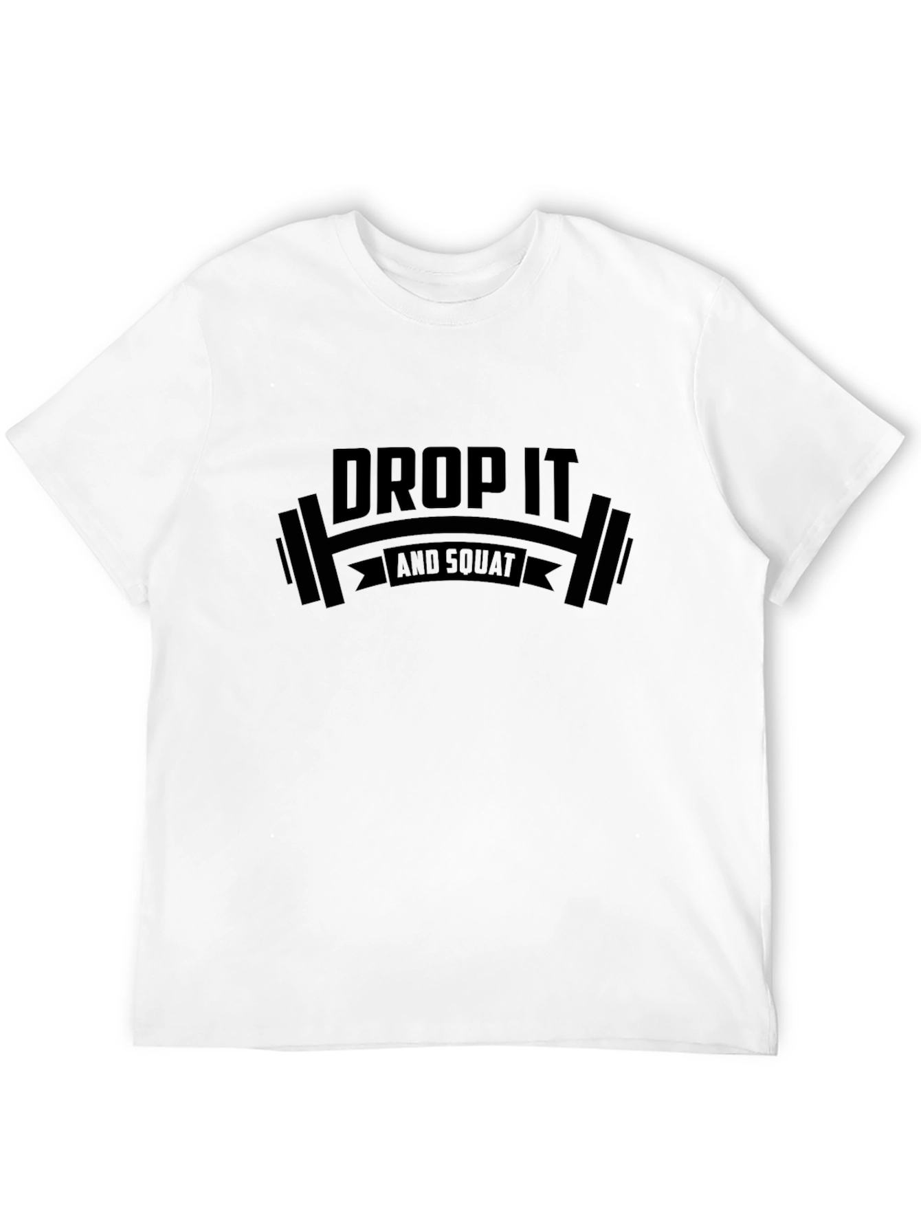Drop It And Squat Black T-Shirt