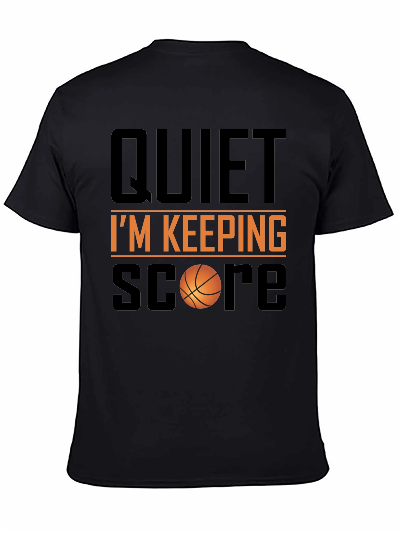 Quiet Im Keeping Score Basketball T-Shirt