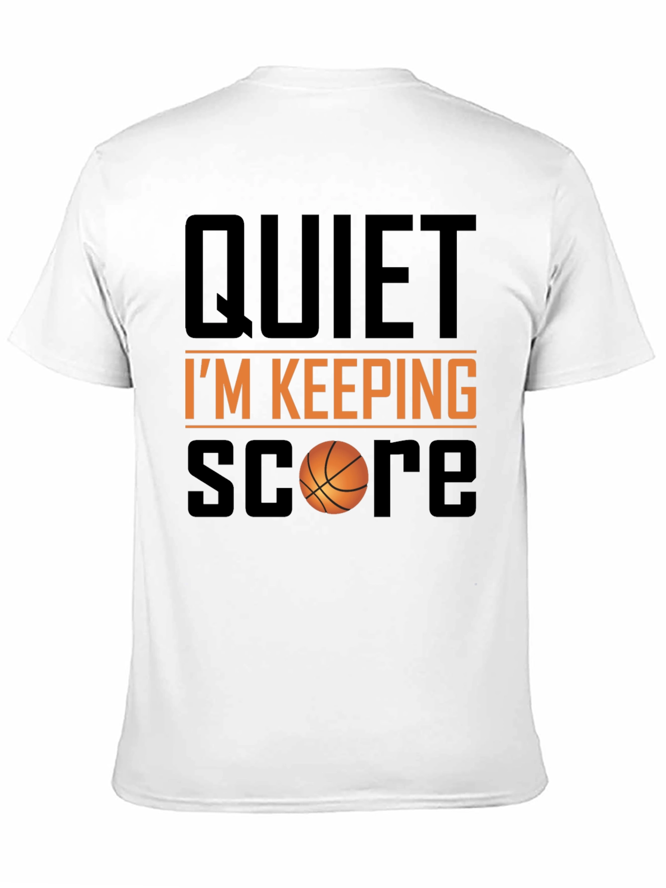 Quiet Im Keeping Score Basketball T-Shirt