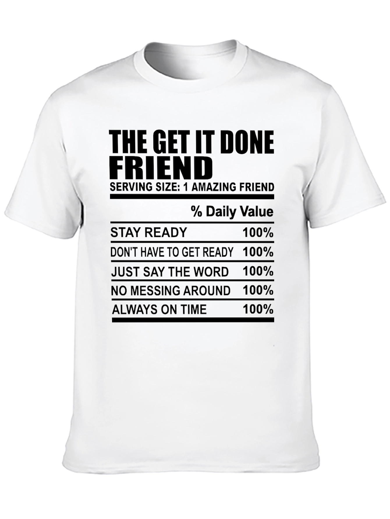 The Get It Done Friend T-Shirt