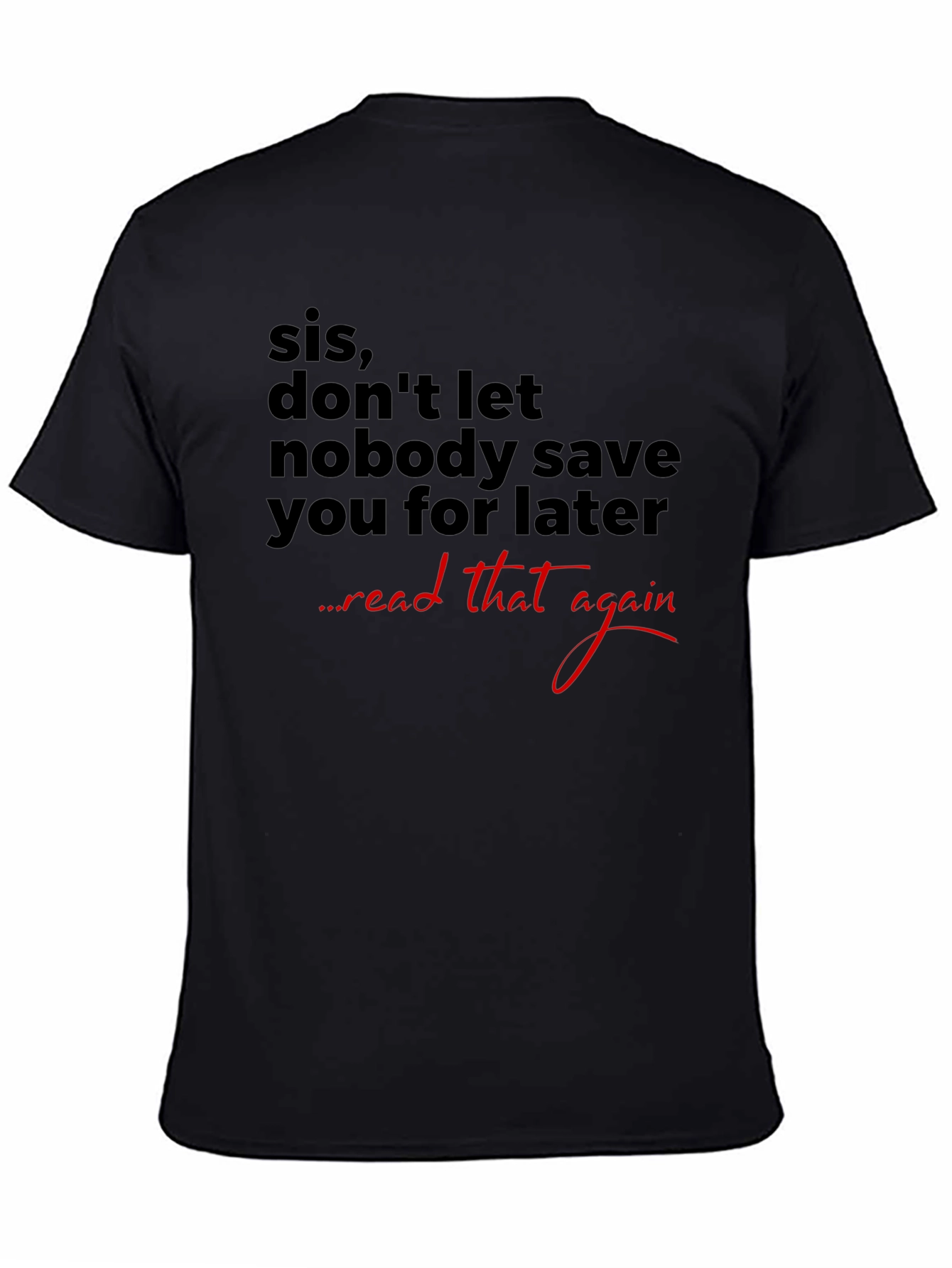 Sis Dont Wait Graphic Tee