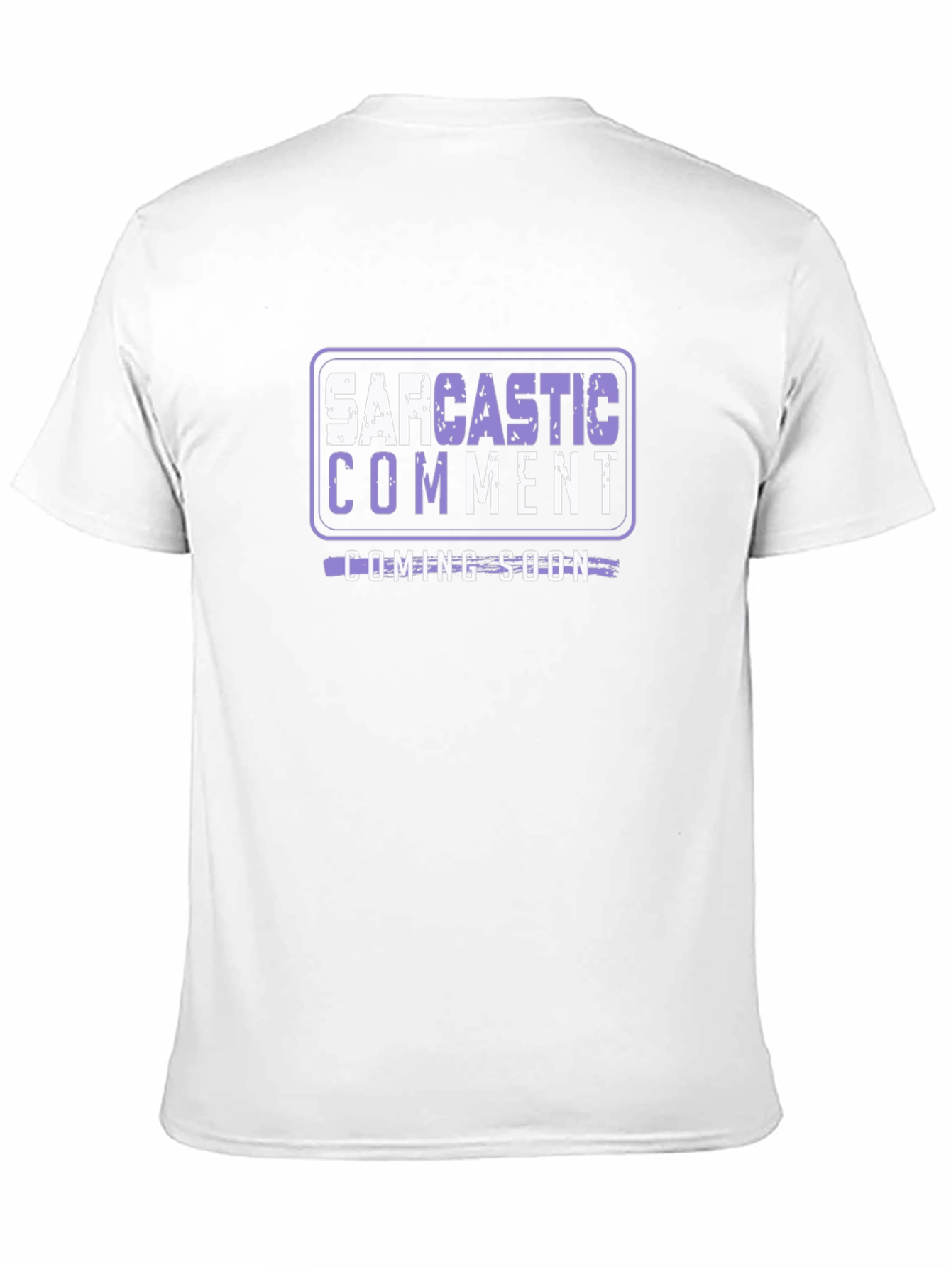 Sarcastic Comment Coming Soon T-Shirt
