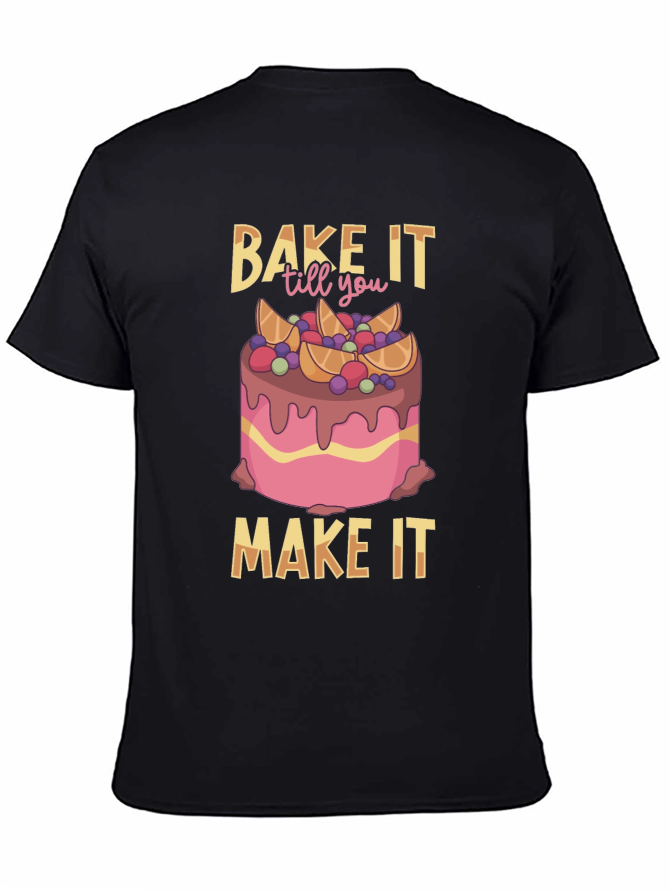 Bake It Till You Make It Graphic Tee