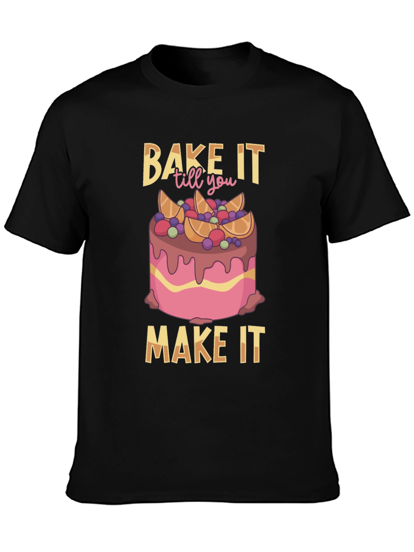 Bake It Till You Make It Graphic Tee