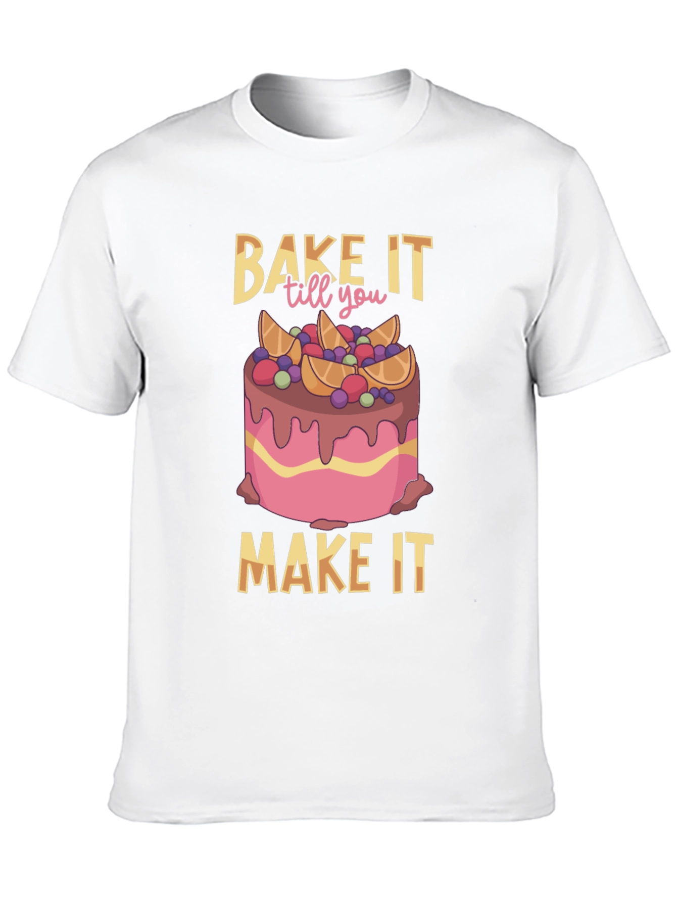 Bake It Till You Make It Graphic Tee