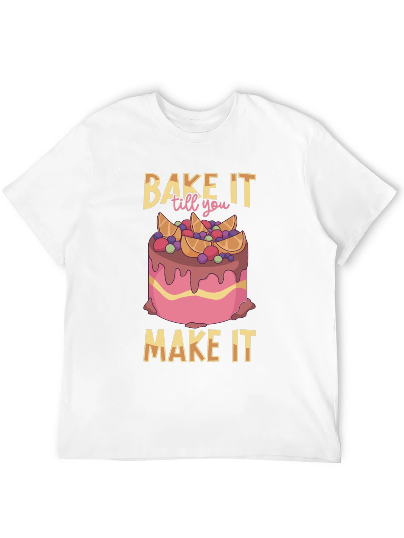 Bake It Till You Make It Graphic Tee