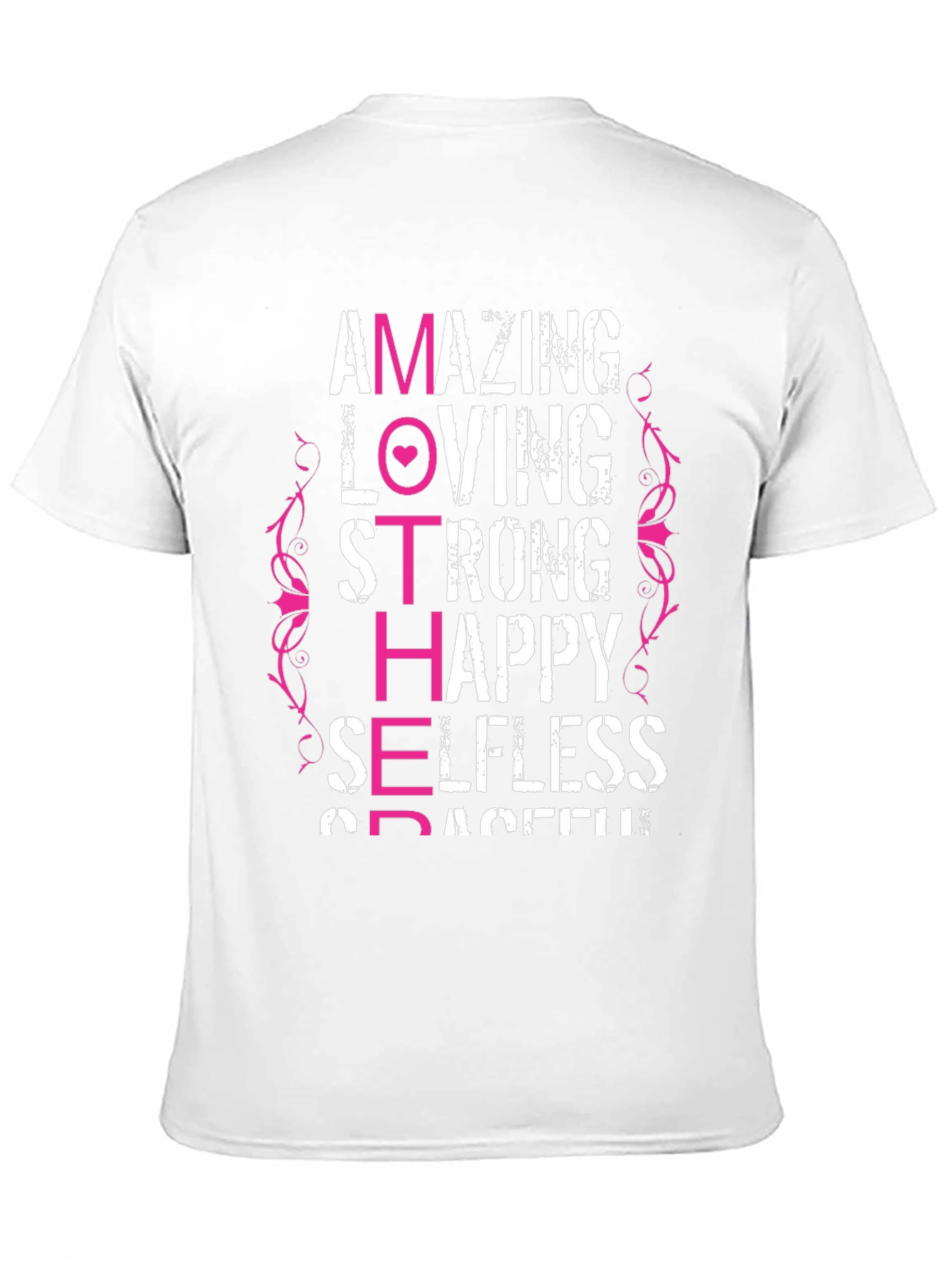 Amazing Mother T-Shirt - Loving Strong Happy