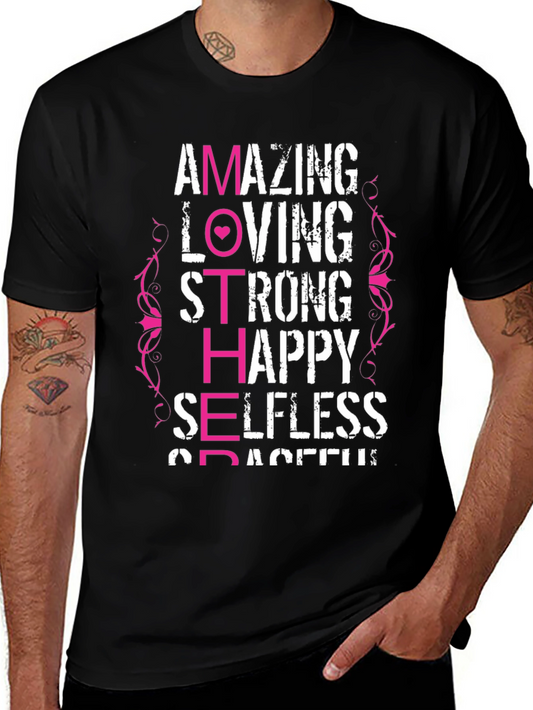 Amazing Mother T-Shirt - Loving Strong Happy