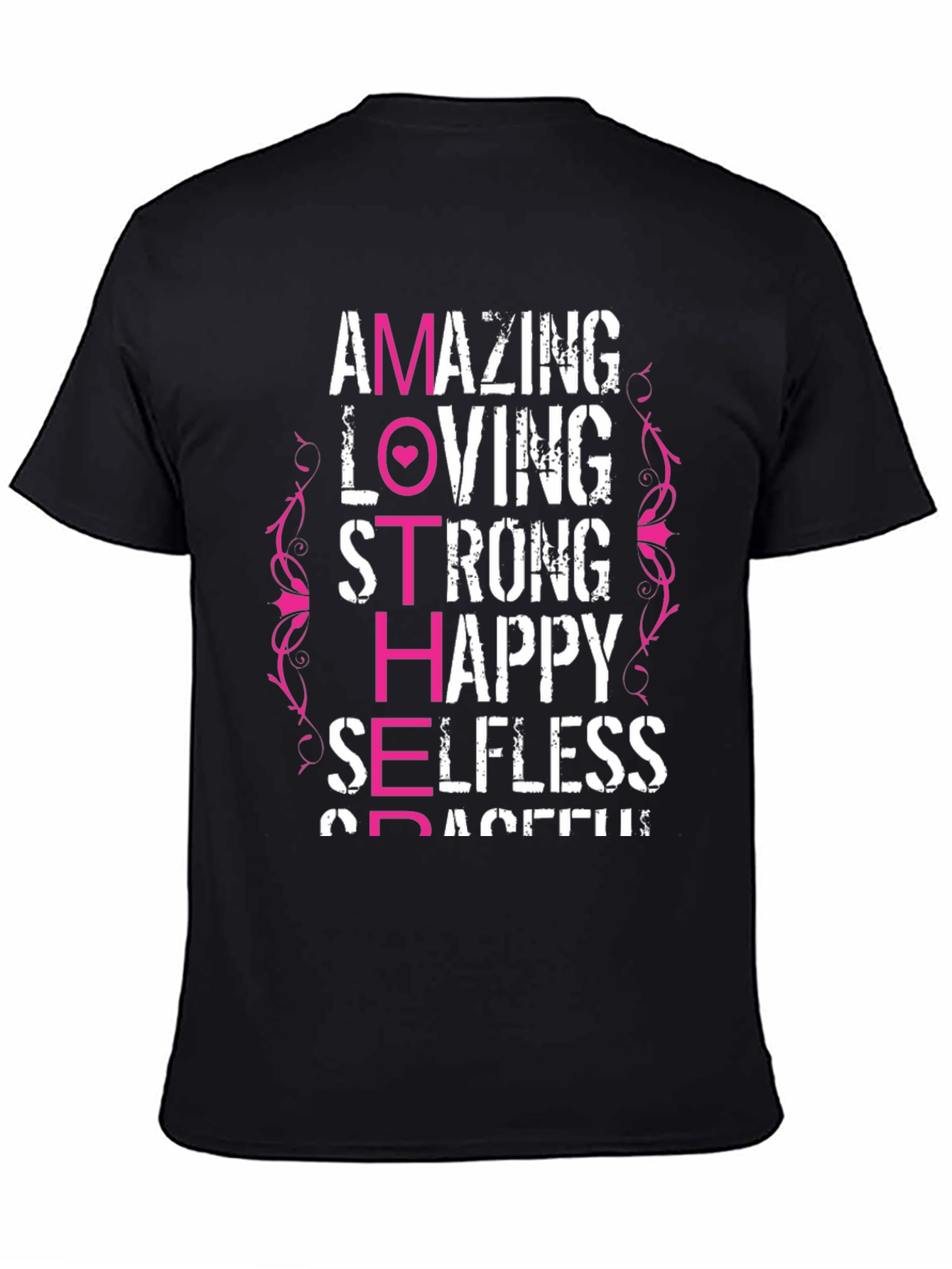 Amazing Mother T-Shirt - Loving Strong Happy