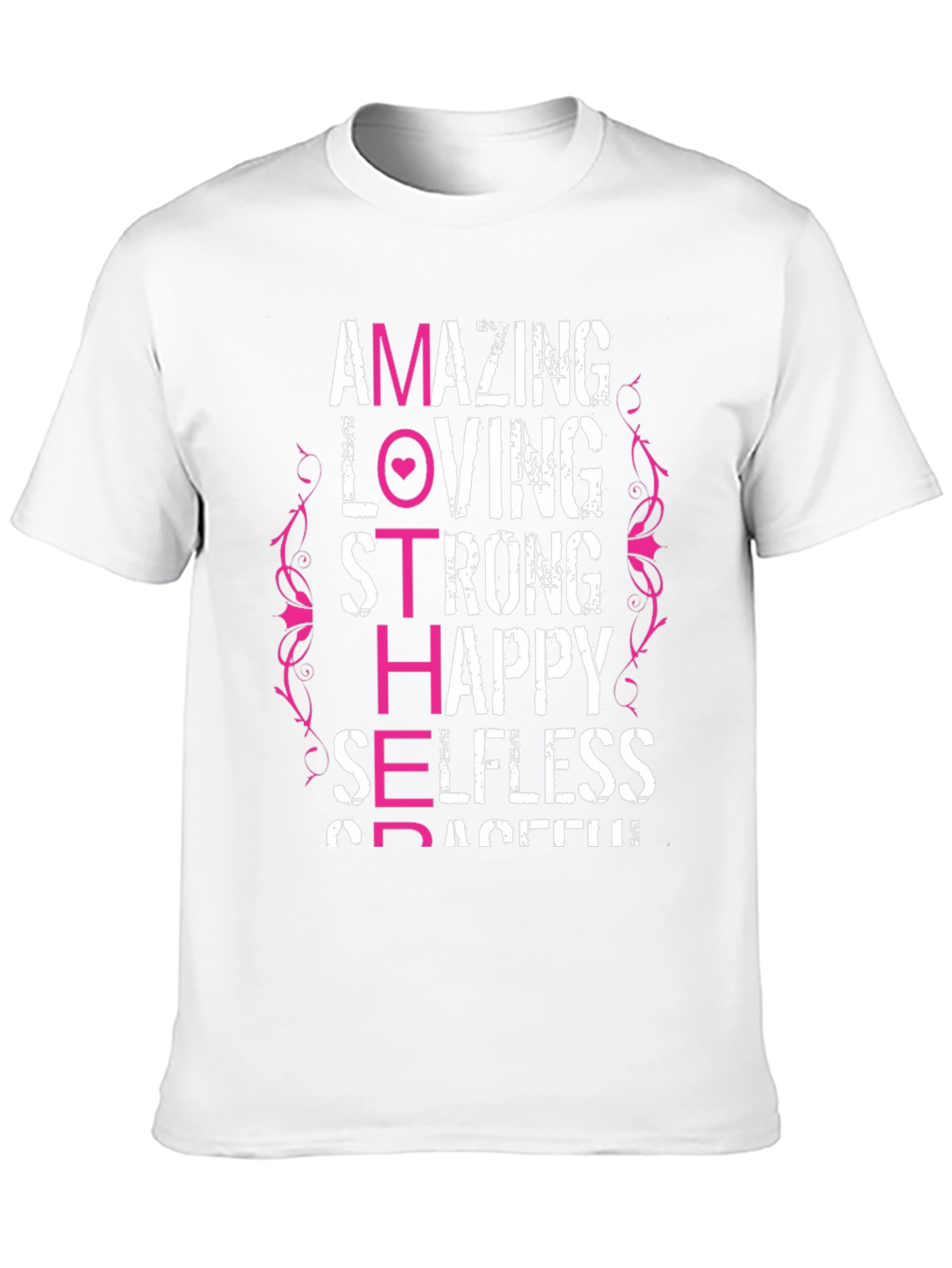 Amazing Mother T-Shirt - Loving Strong Happy