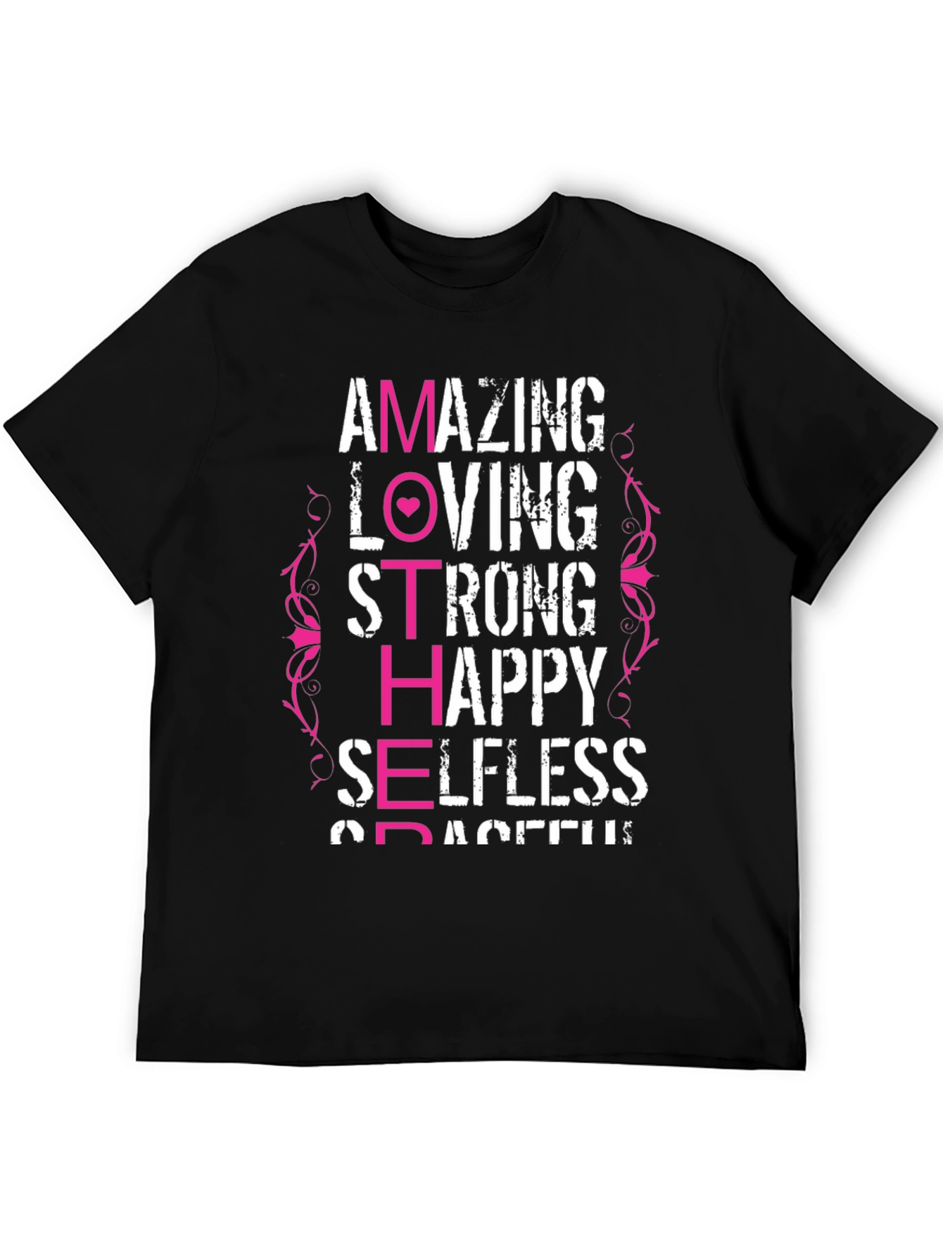Amazing Mother T-Shirt - Loving Strong Happy