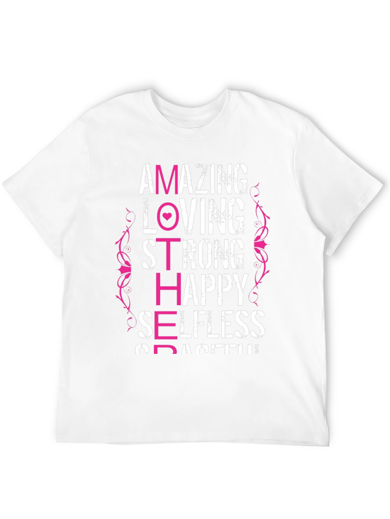 Amazing Mother T-Shirt - Loving Strong Happy
