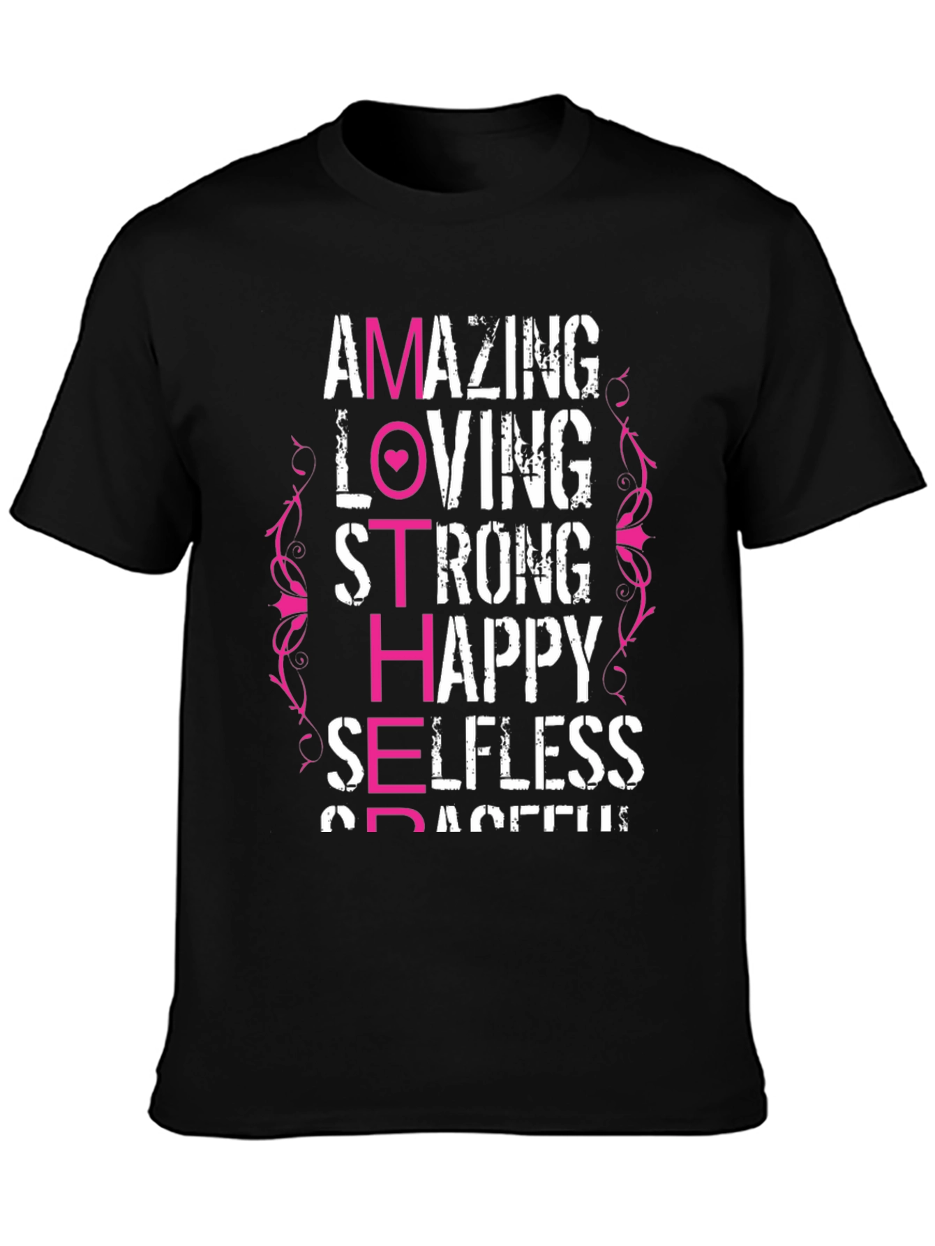 Amazing Mother T-Shirt - Loving Strong Happy