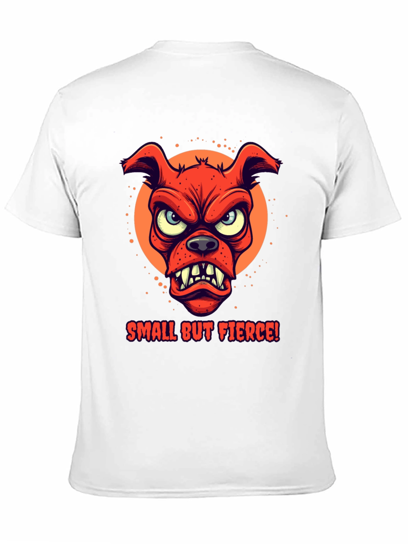Small But Fierce Dog Graphic T-Shirt
