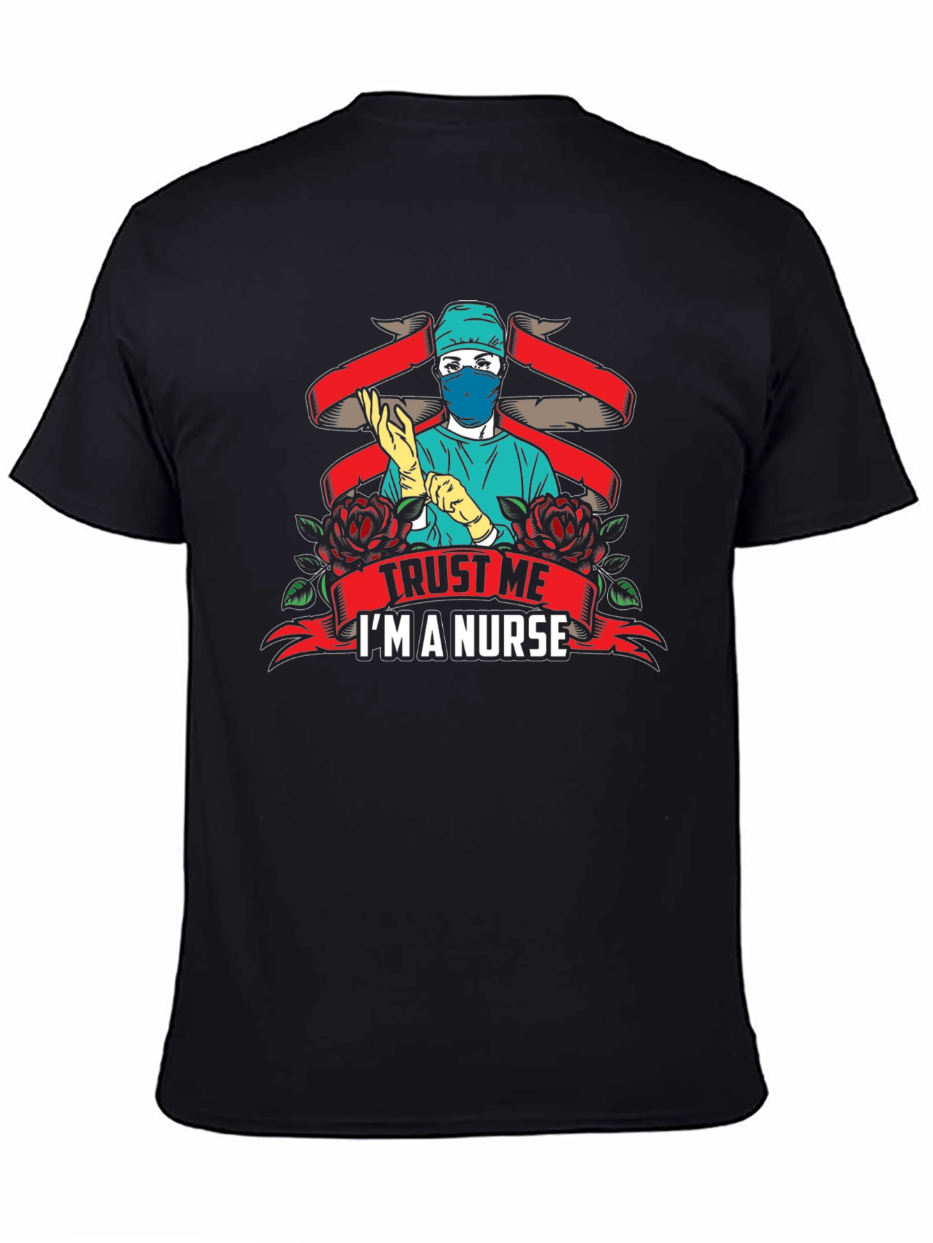 Trust Me Im A Nurse Graphic T-Shirt