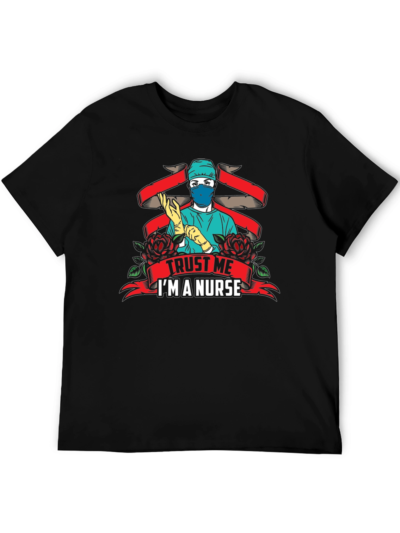 Trust Me Im A Nurse Graphic T-Shirt