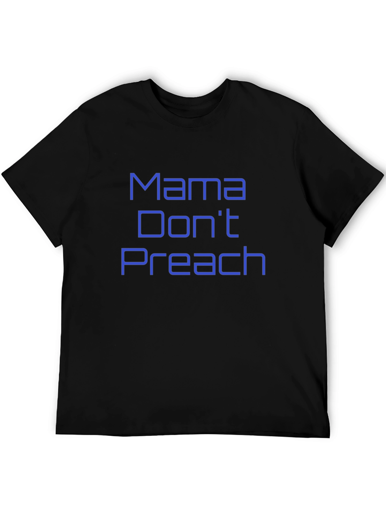Mama Dont Preach Black Graphic Tee