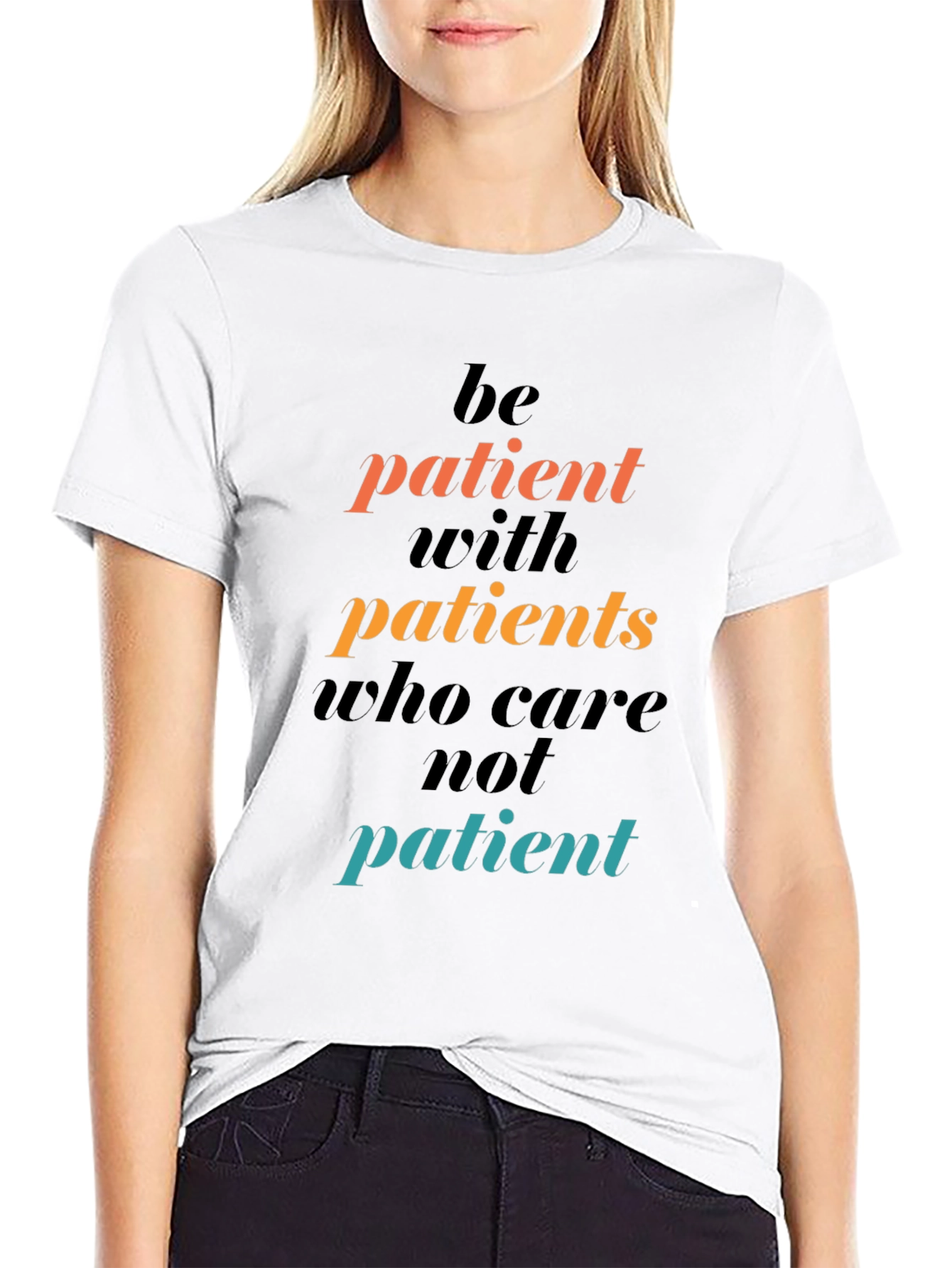 Be Patient Graphic Tee - Motivational T-Shirt