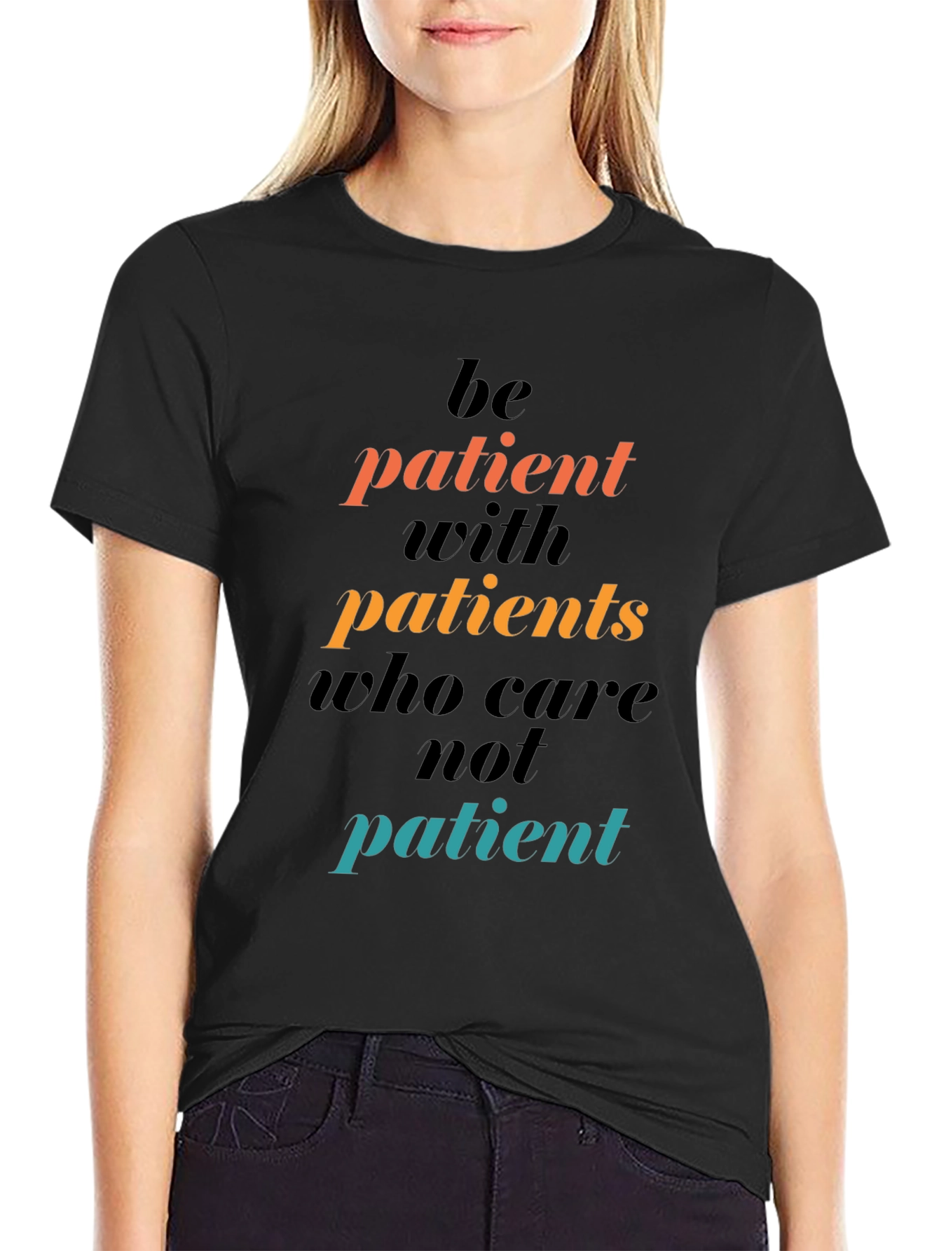 Be Patient Graphic Tee - Motivational T-Shirt