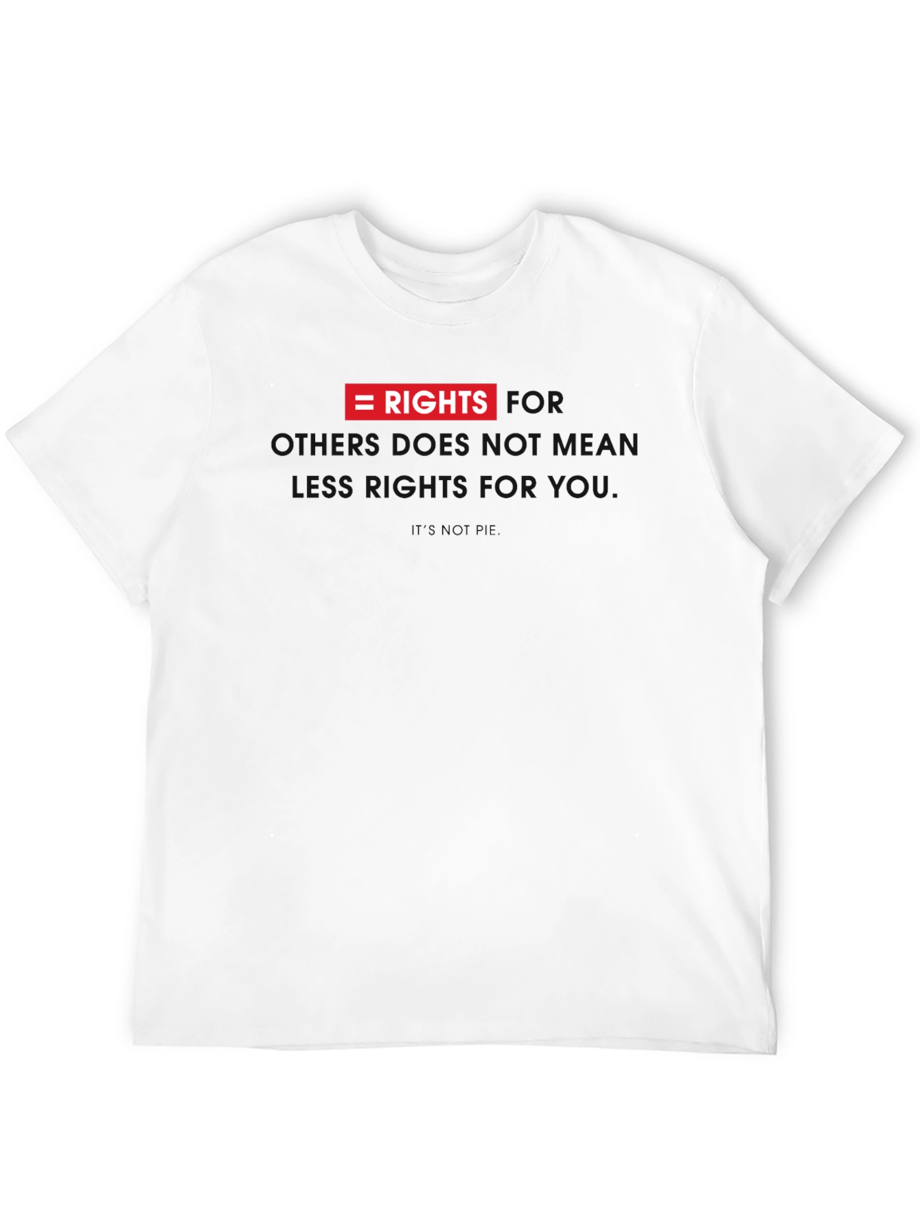 Equality Rights T-Shirt - Stand for Something