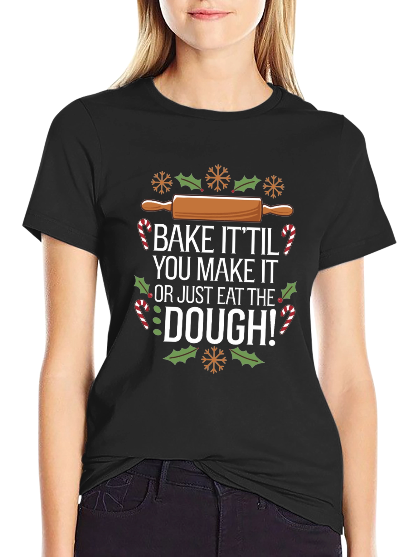 Bake It Til You Make It Christmas T-Shirt