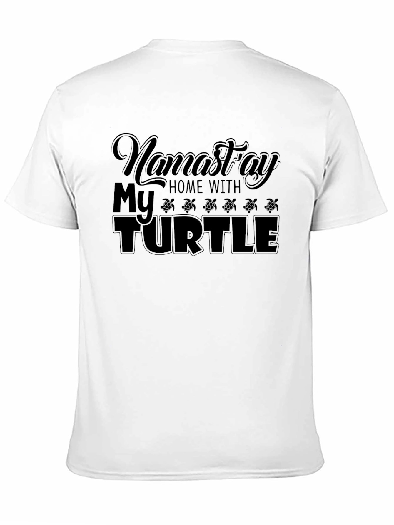 Namastay Home With My Turtle Black T-Shirt