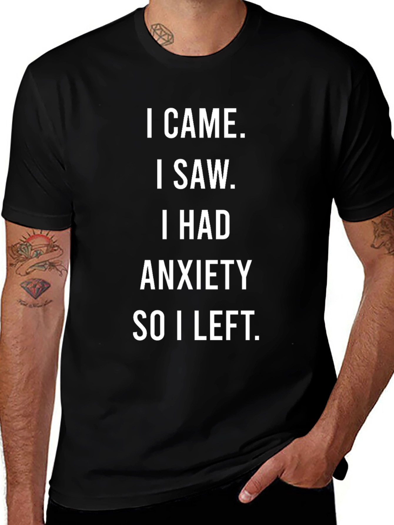 Anxiety T-Shirt: I Came I Saw I Had Anxiety