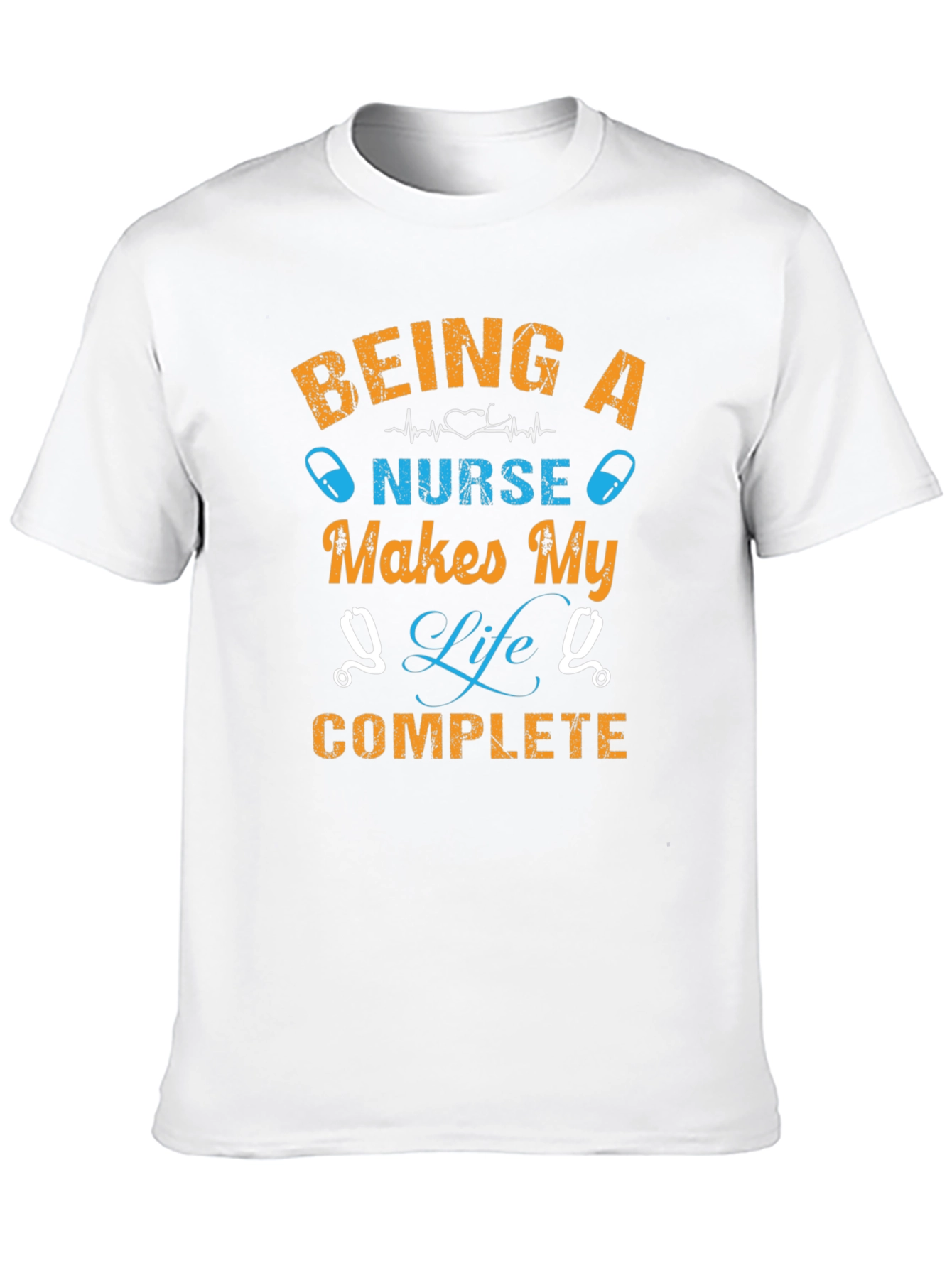 Being A Nurse Makes My Life Complete T-Shirt