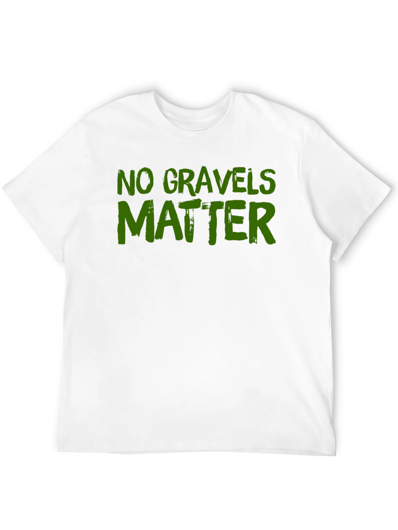 No Gravels Matter Funny Graphic T-Shirt