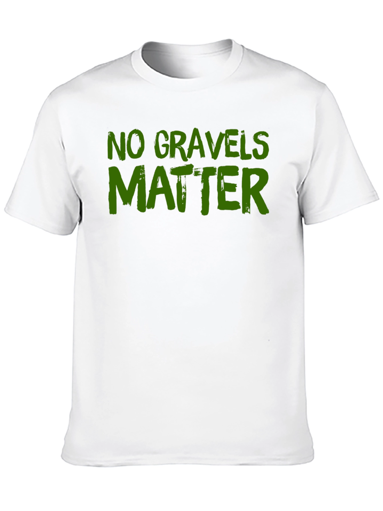 No Gravels Matter Funny Graphic T-Shirt