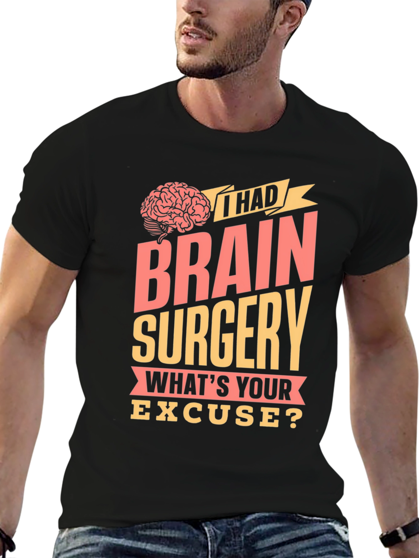 Brain Surgery Excuse Graphic Tee