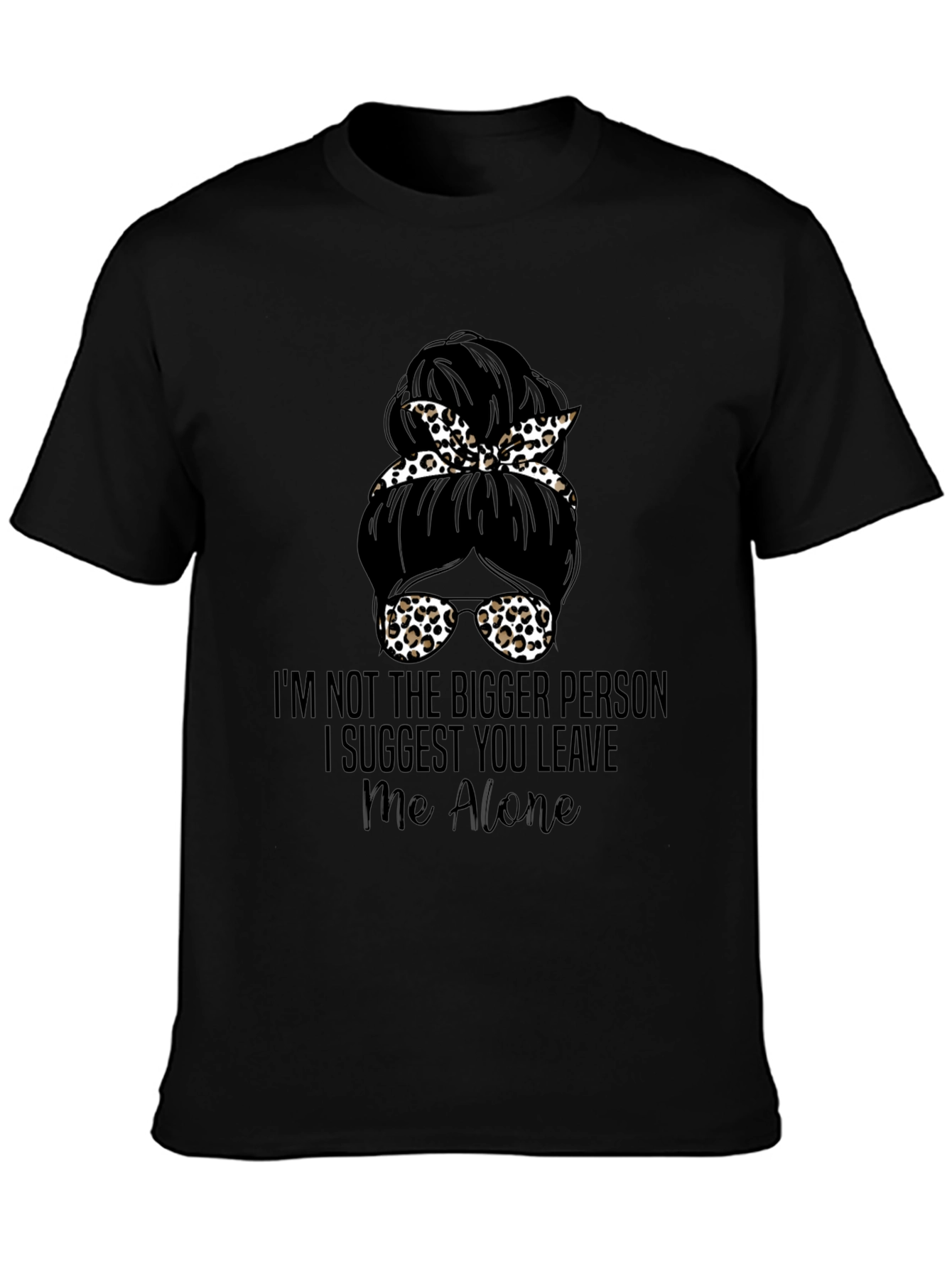 Messy Bun Leave Me Alone Graphic Tee