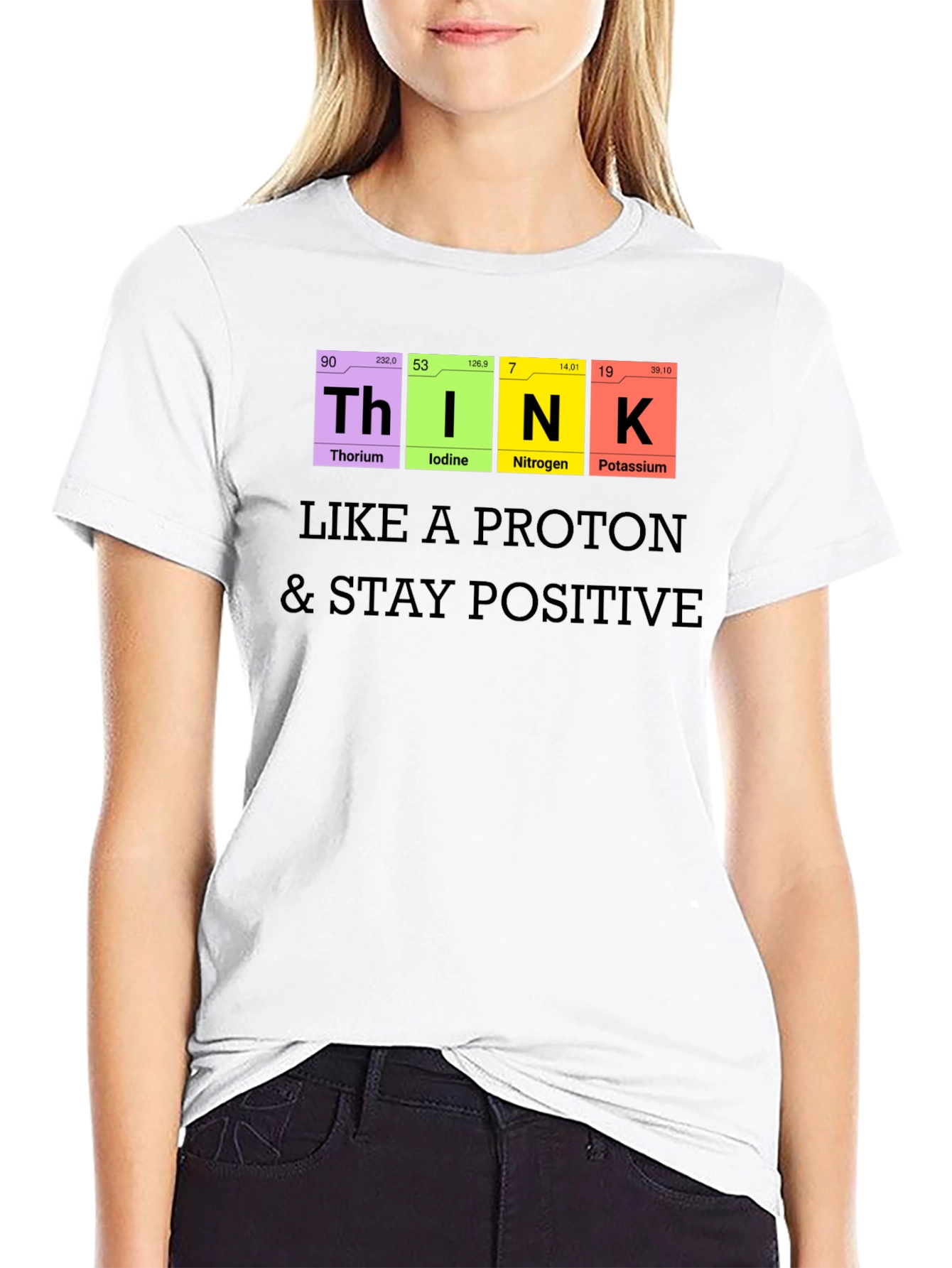 Think Like A Proton T-Shirt