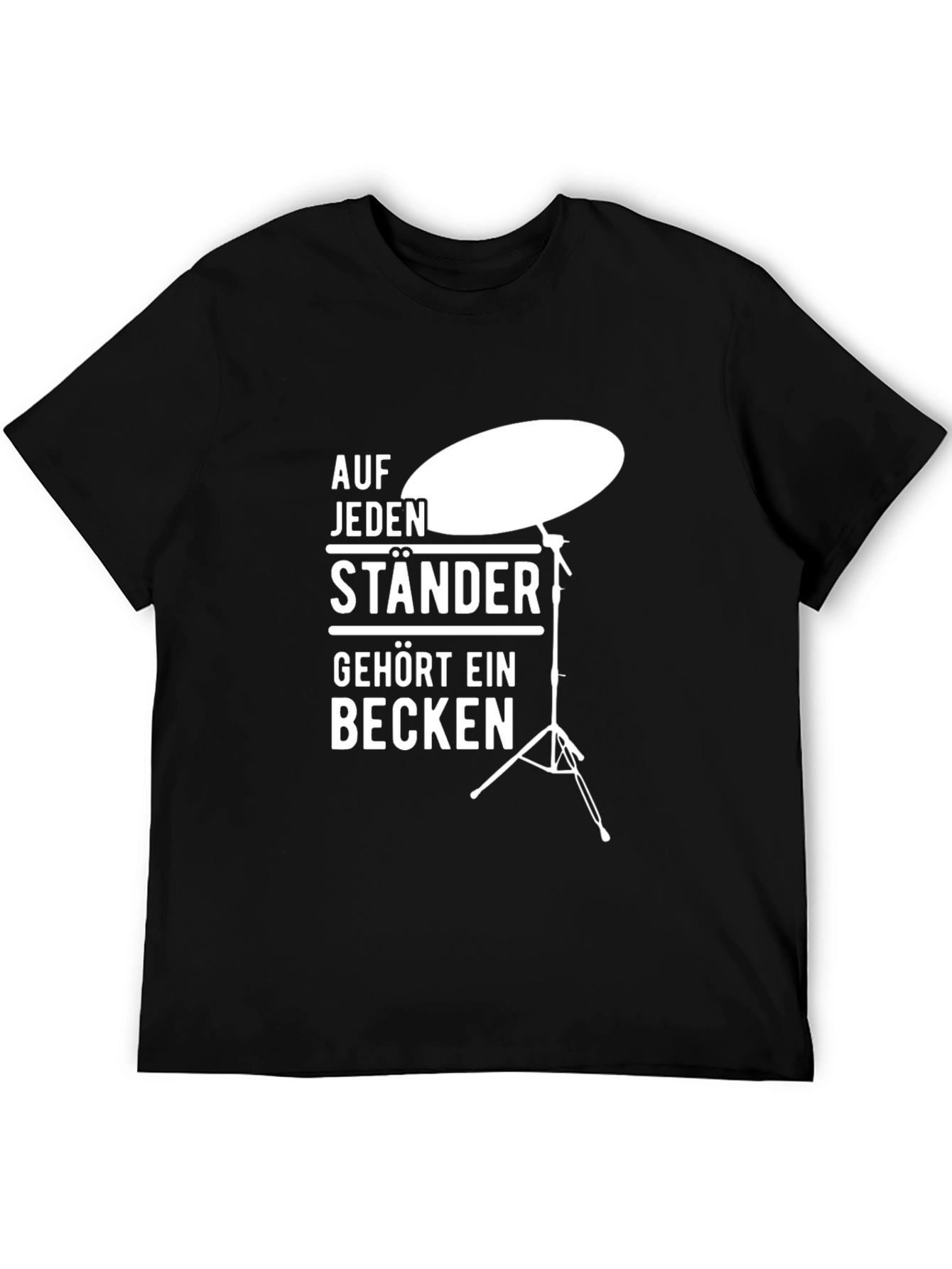 Drummer T-Shirt: Auf Jeden Staender Gehoert Ein Becken