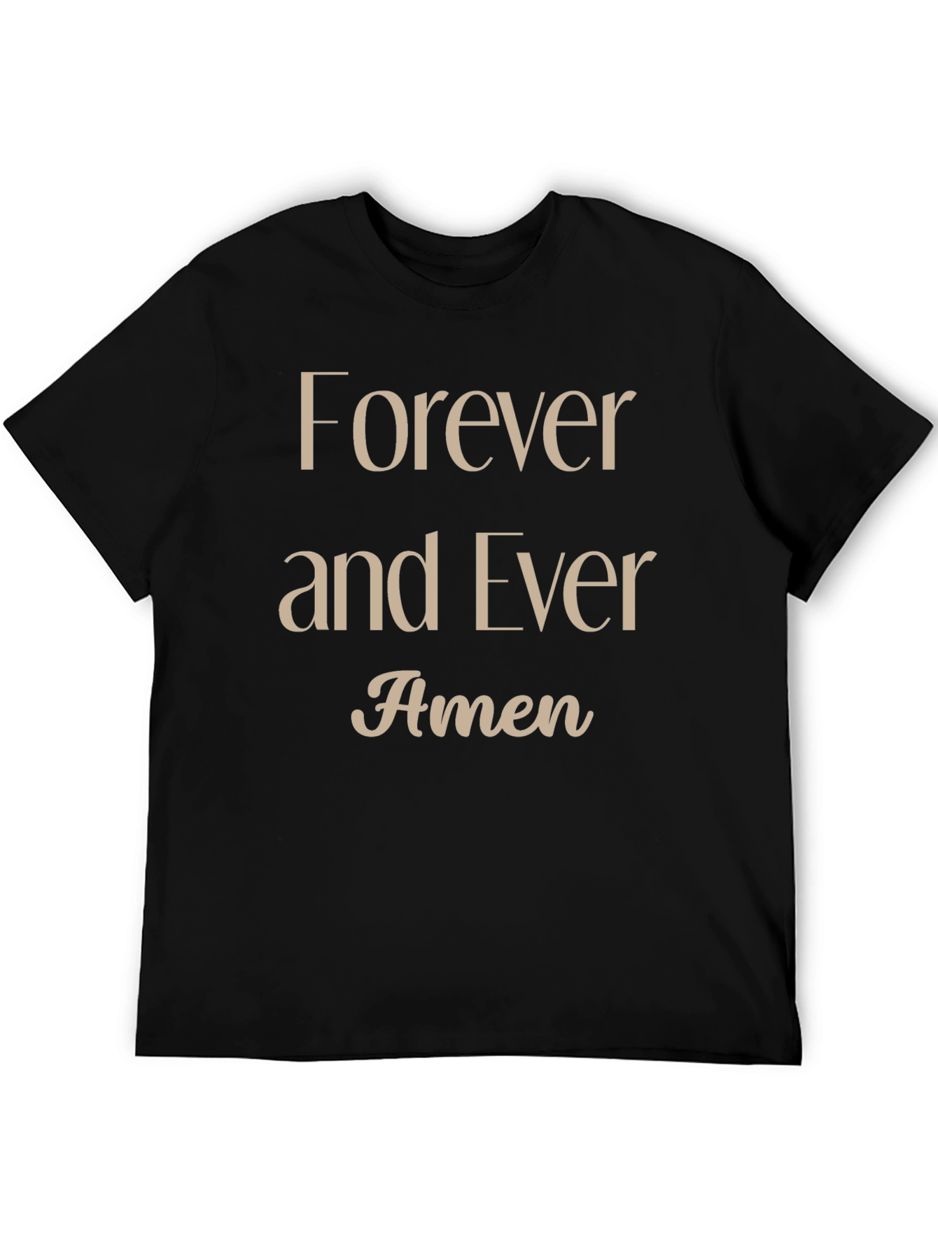 Forever and Ever Amen Graphic T-Shirt