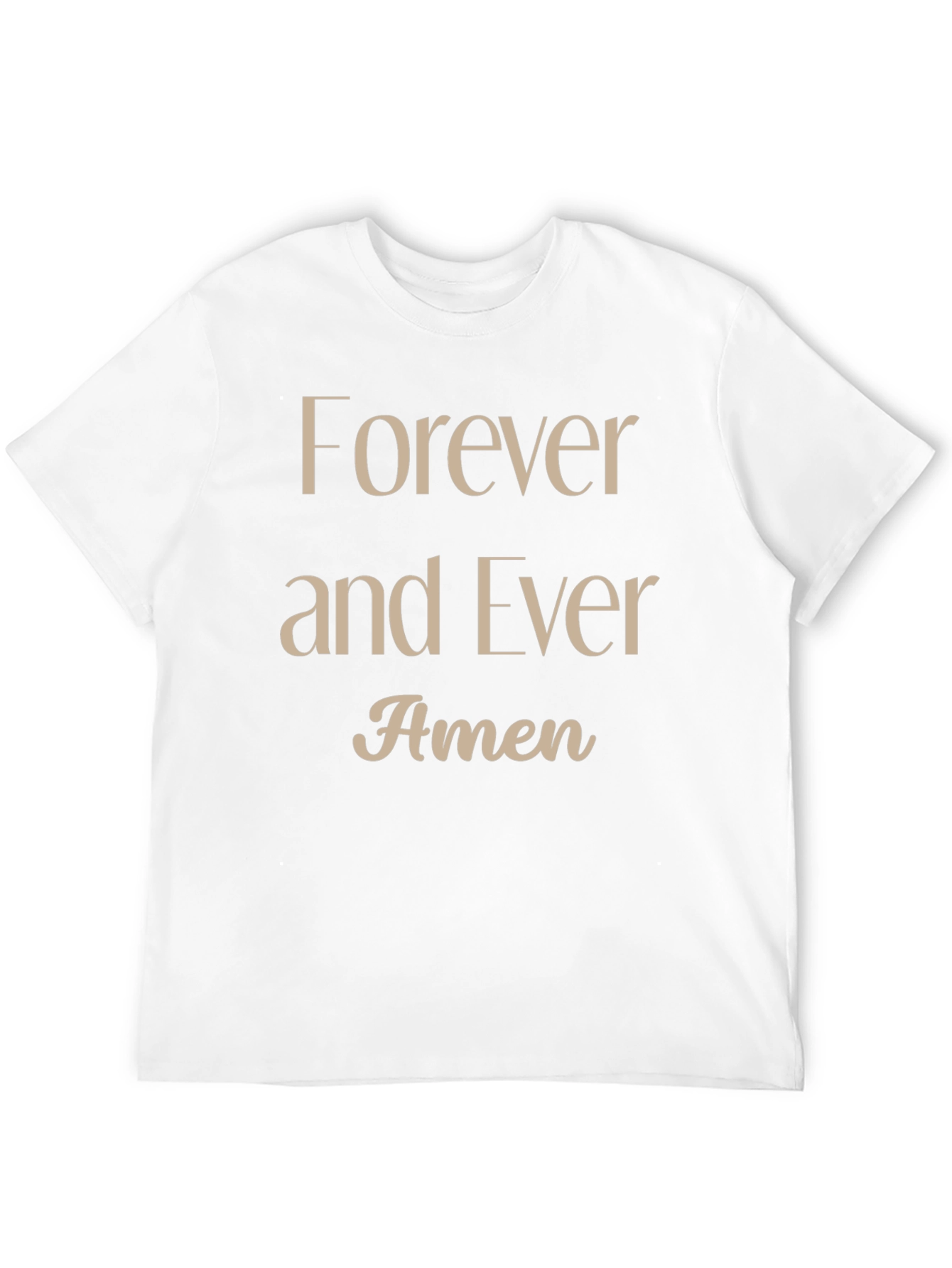 Forever and Ever Amen Graphic T-Shirt