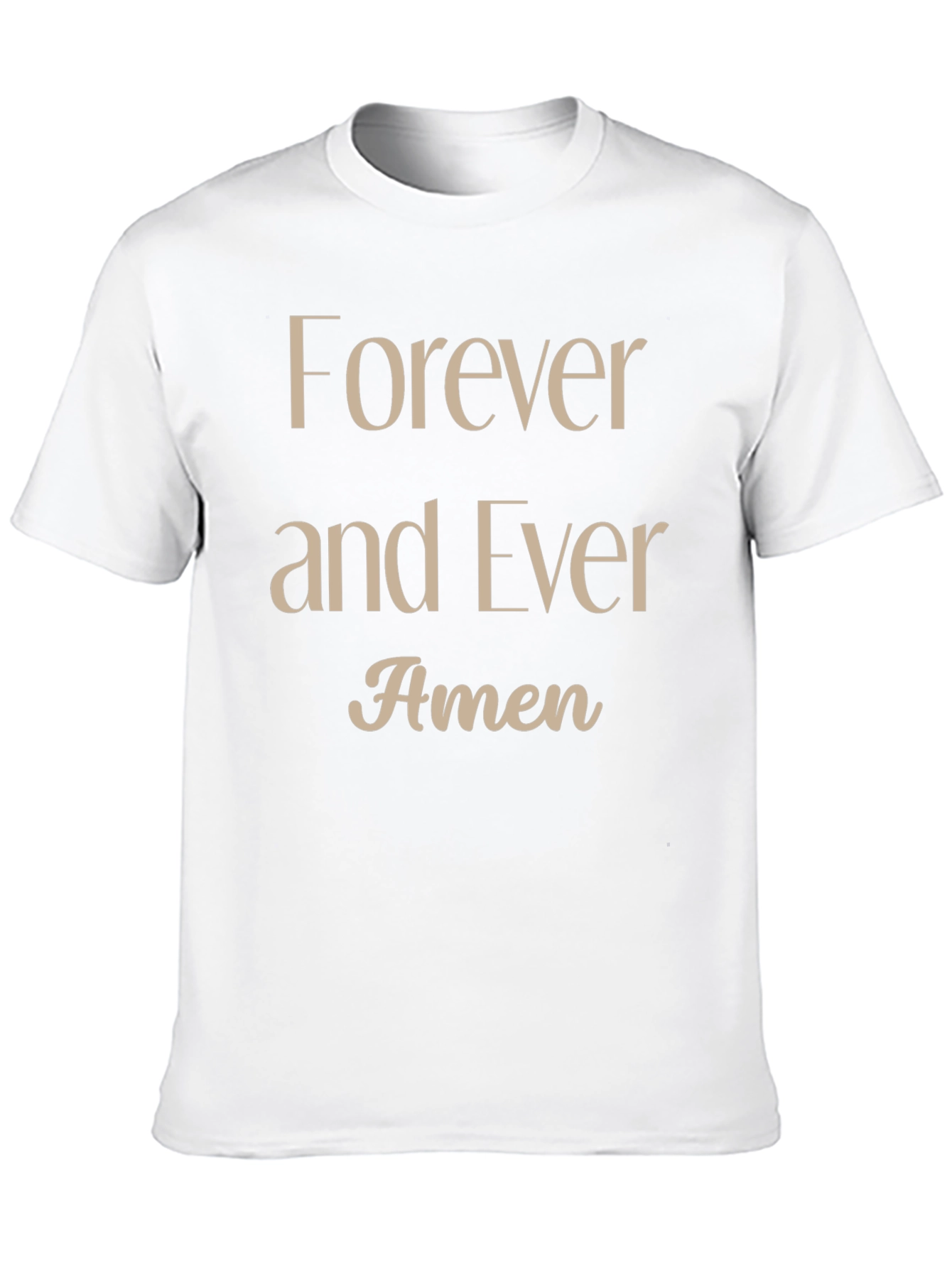 Forever and Ever Amen Graphic T-Shirt
