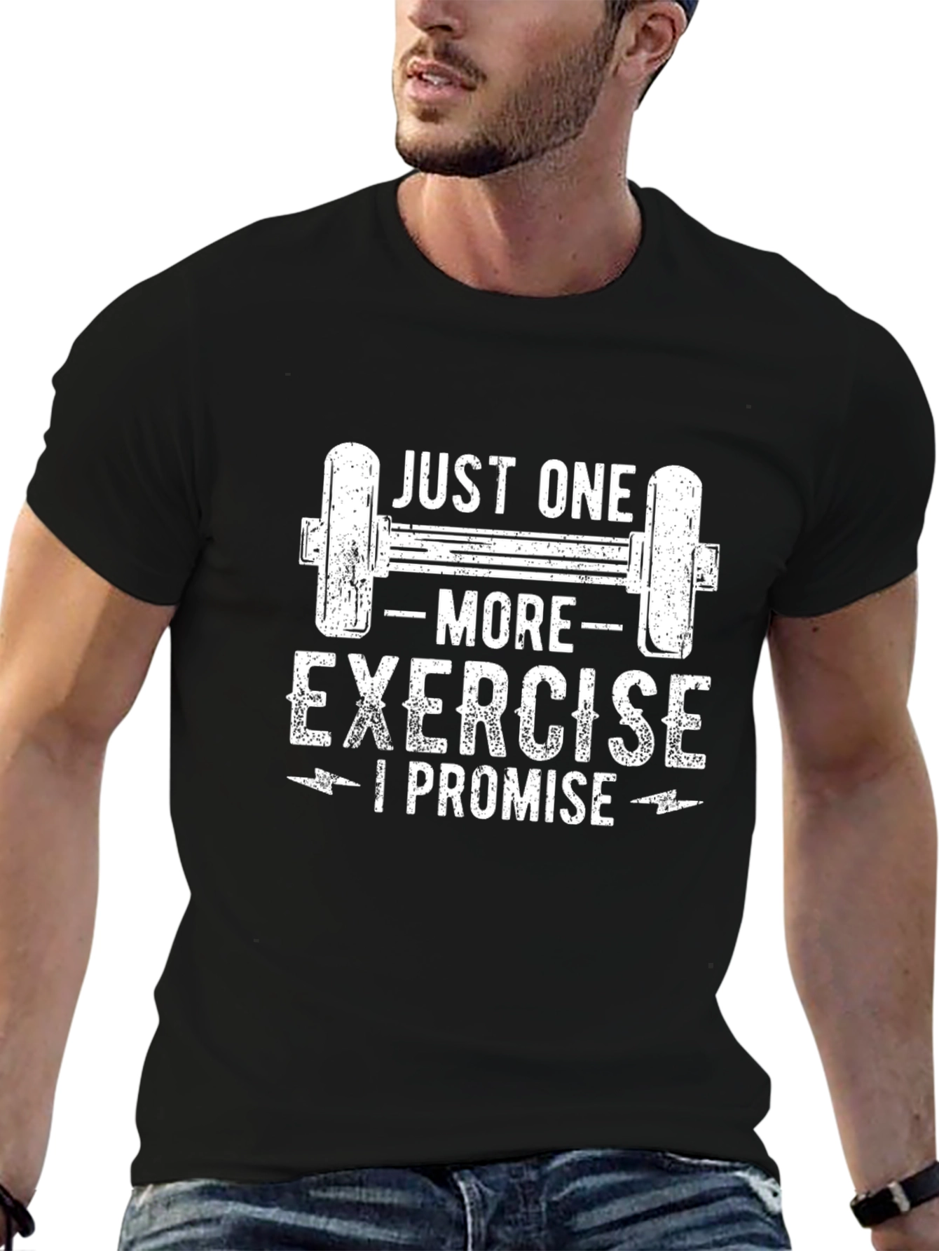 Just One More Exercise T-Shirt
