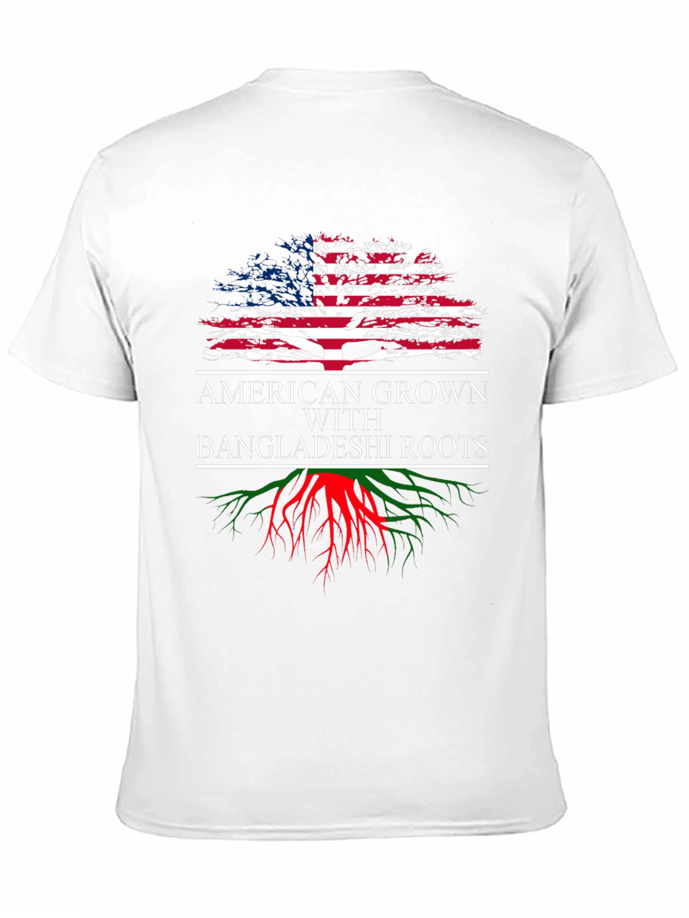 American Grown with Bangladeshi Roots T-Shirt