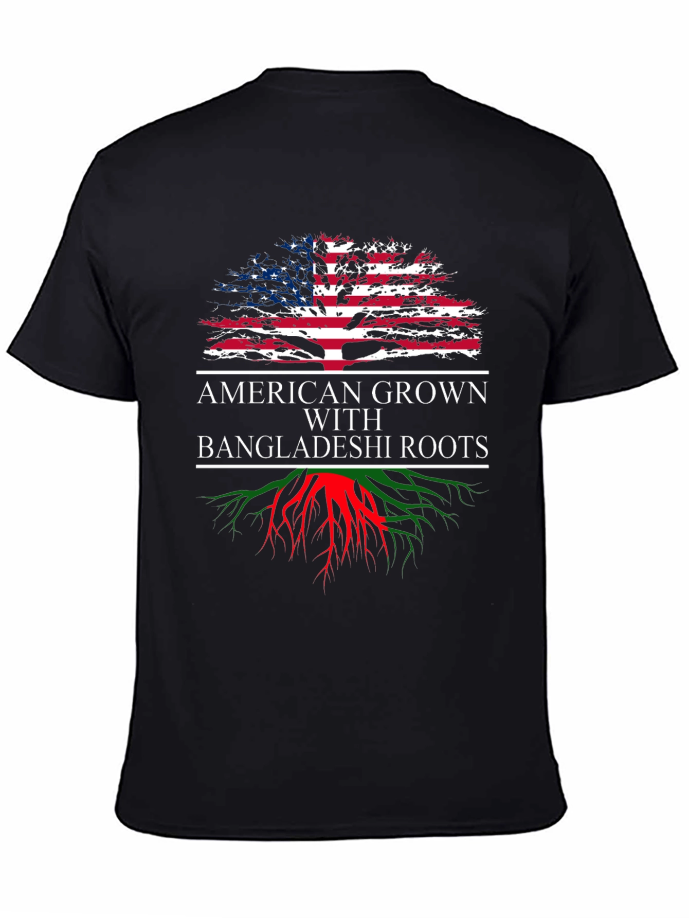 American Grown with Bangladeshi Roots T-Shirt