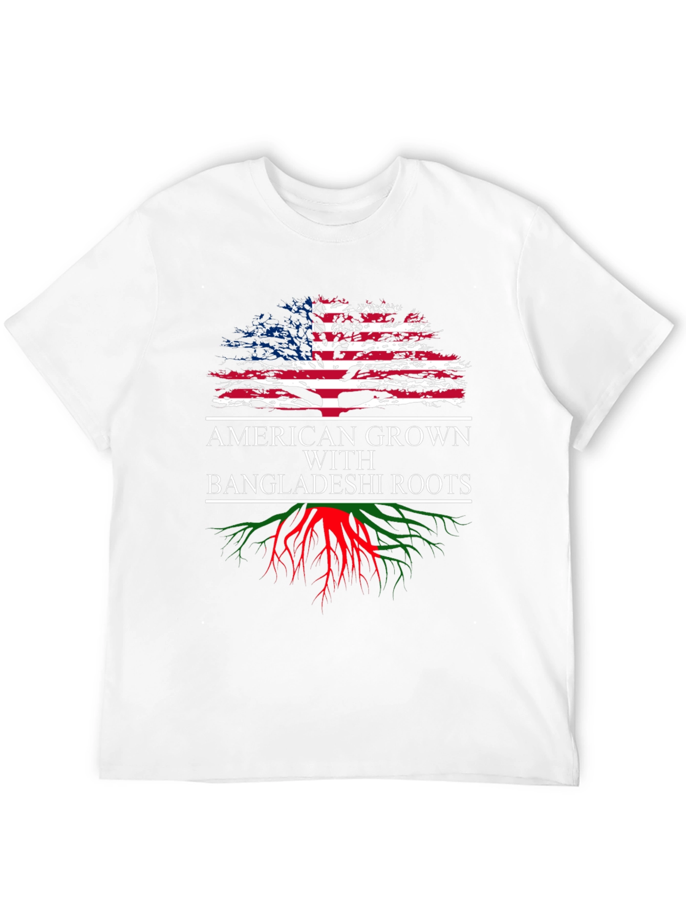 American Grown with Bangladeshi Roots T-Shirt