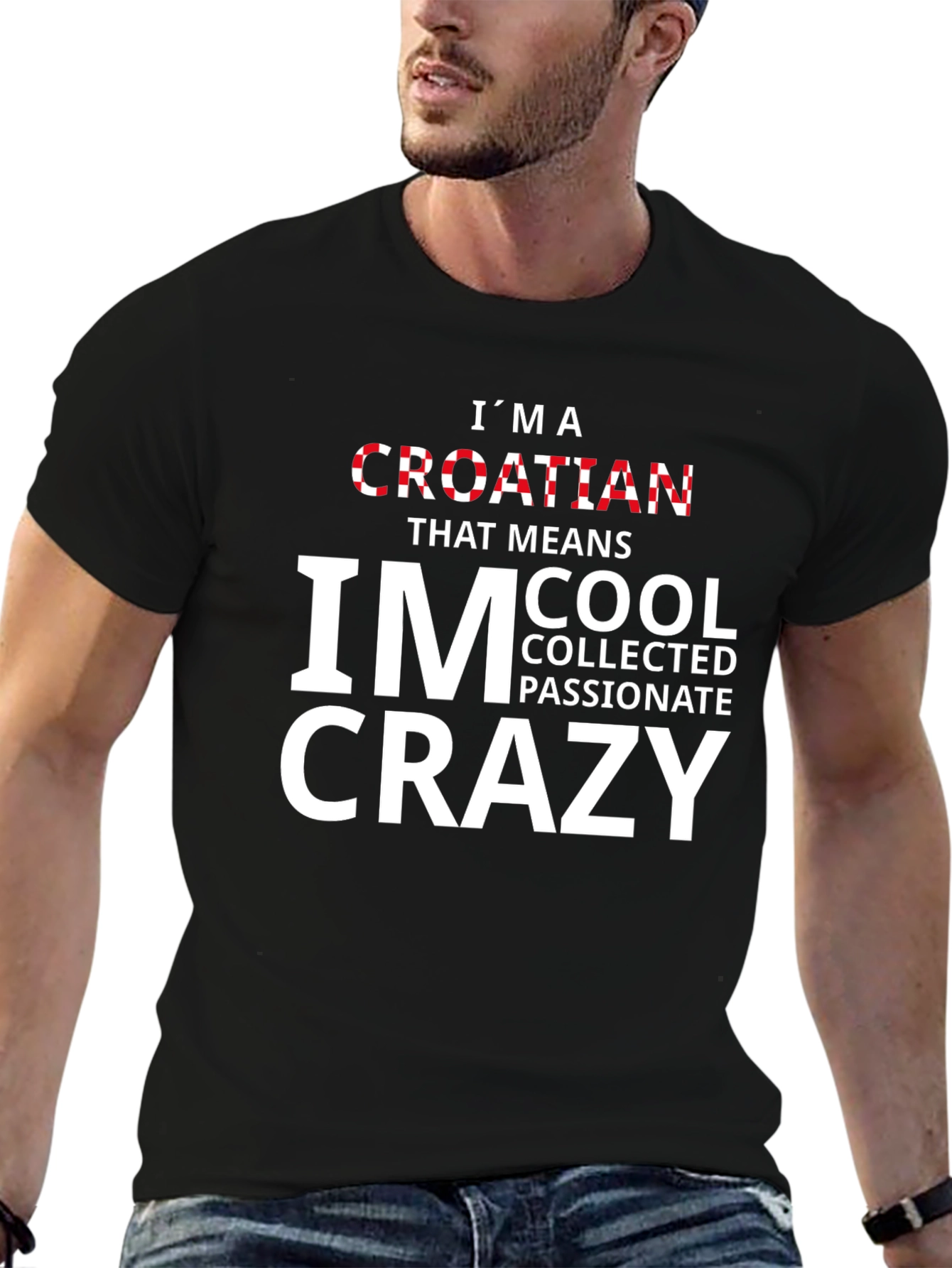 Croatian Cool Crazy Passionate T-Shirt