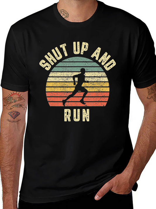 Shut Up and Run T-Shirt - Athletic Graphic Tee