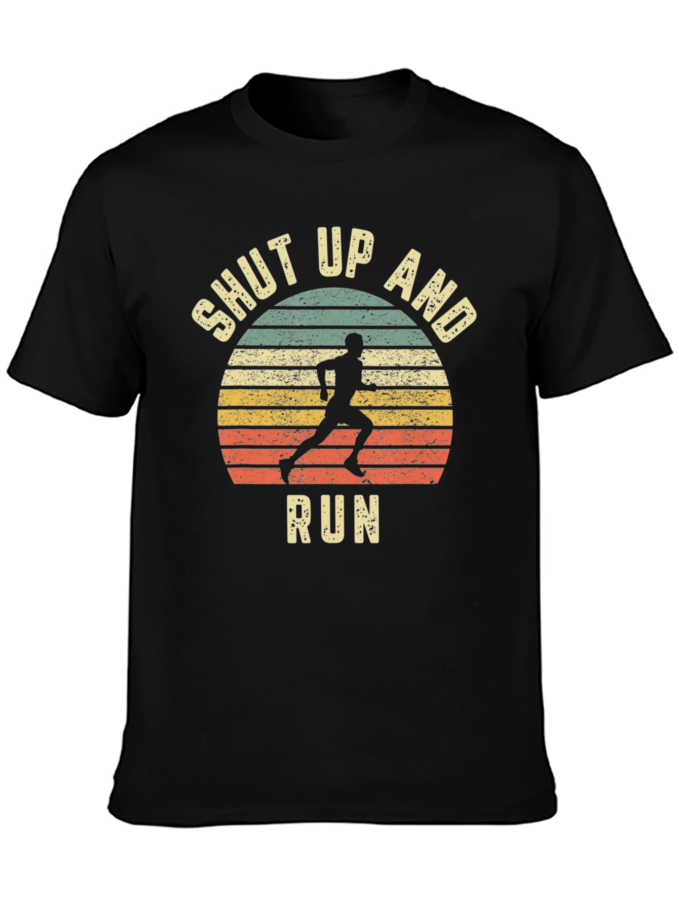 Shut Up and Run T-Shirt - Athletic Graphic Tee
