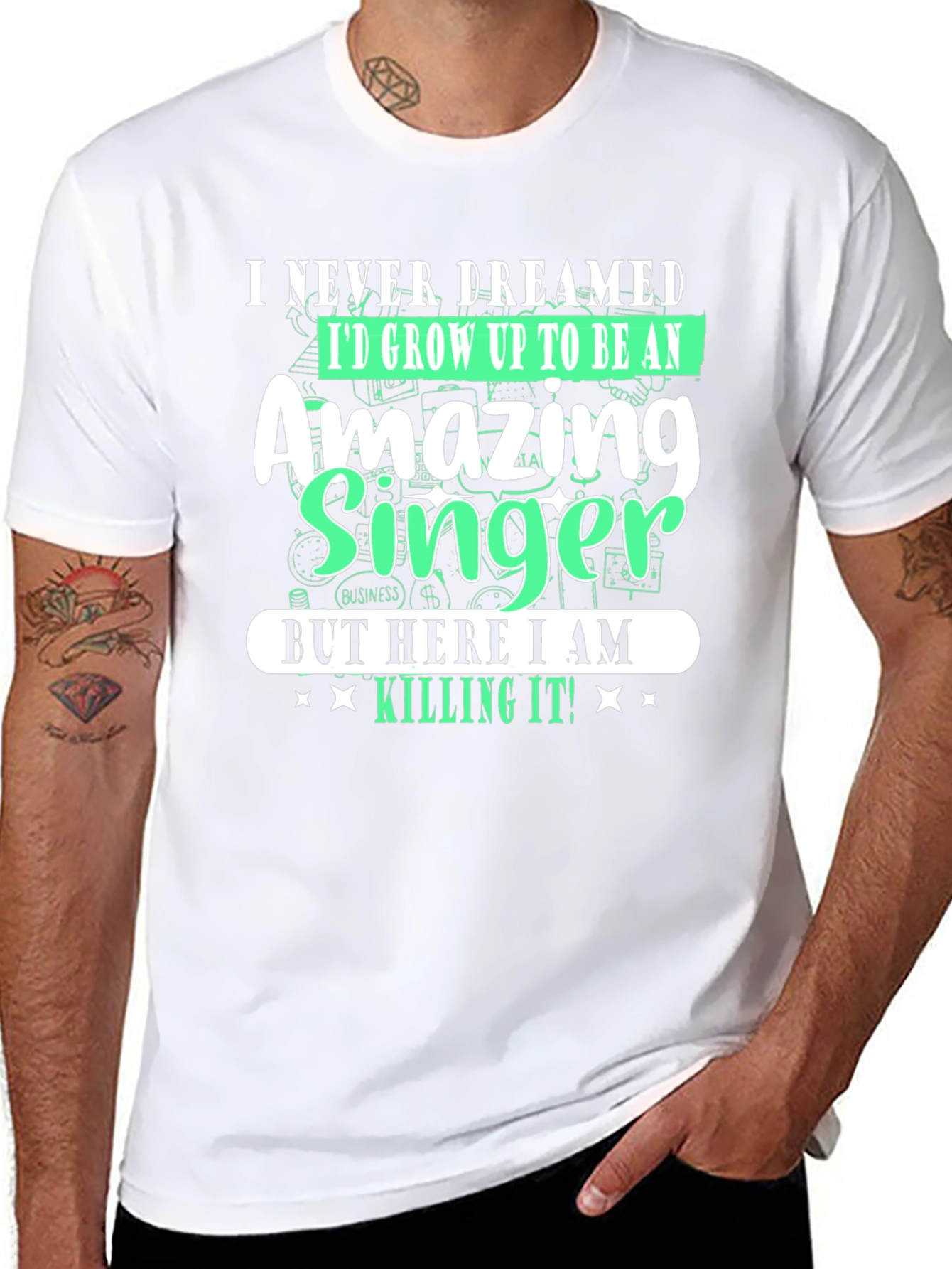 Amazing Singer T-Shirt - I Never Dreamed