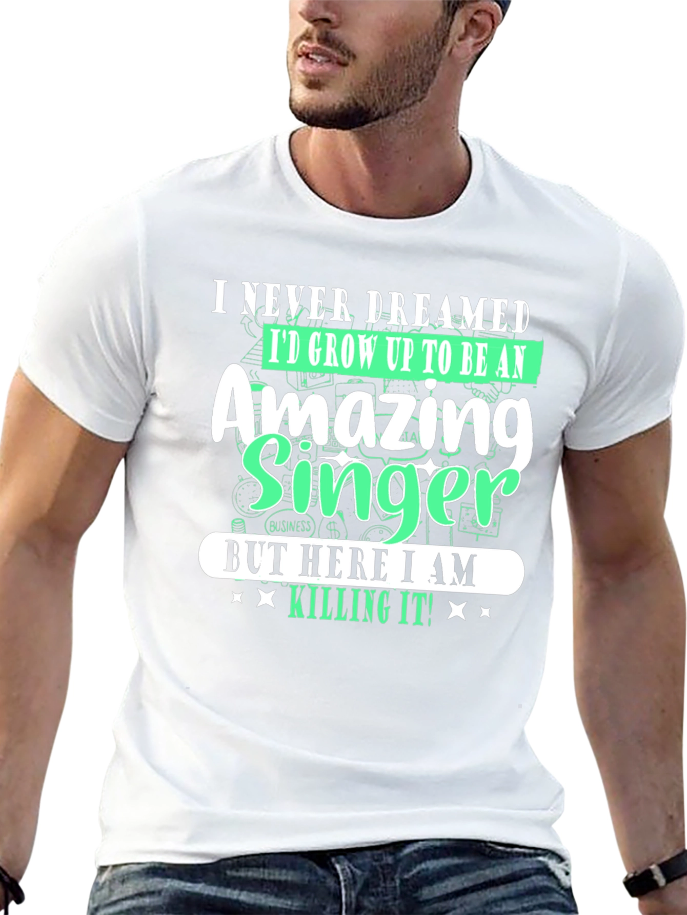 Amazing Singer T-Shirt - I Never Dreamed